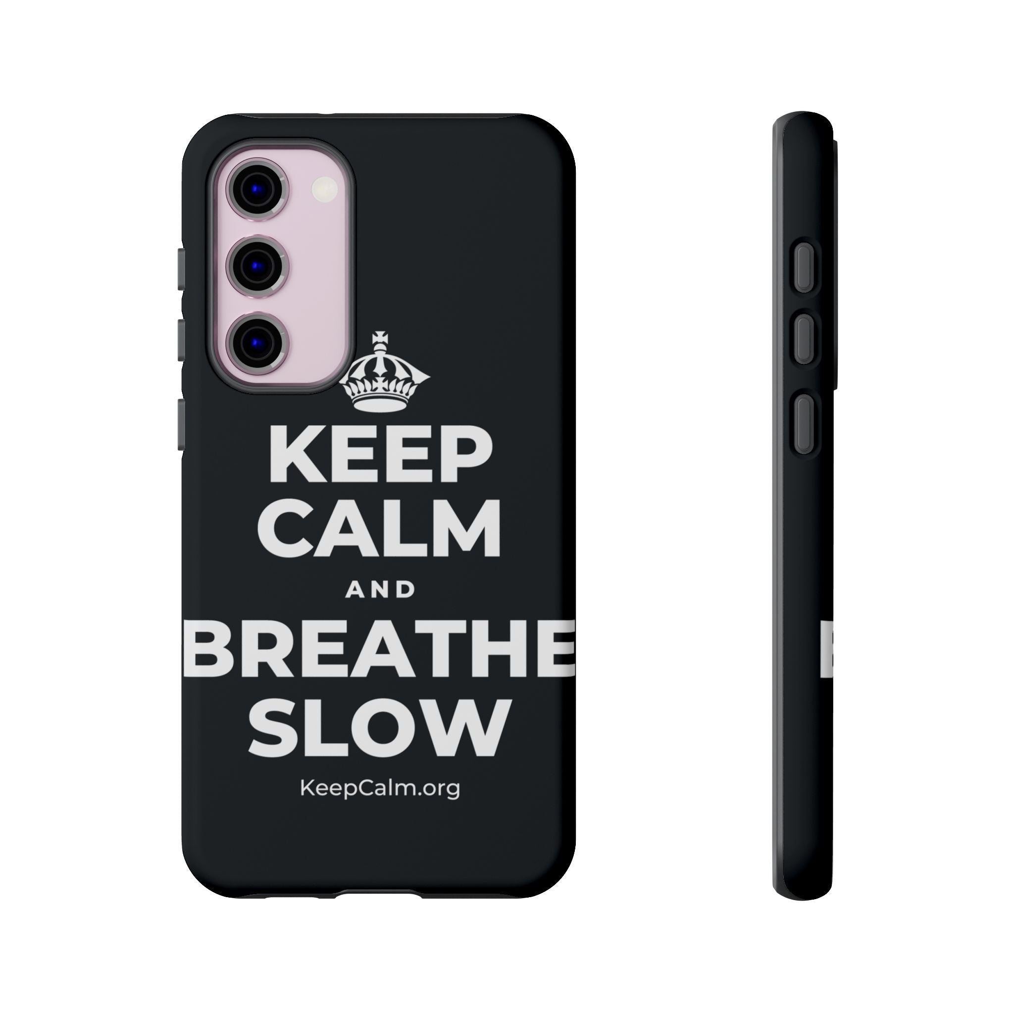 KEEP CALM AND BREATHE SLOW Phone Case (Dark)