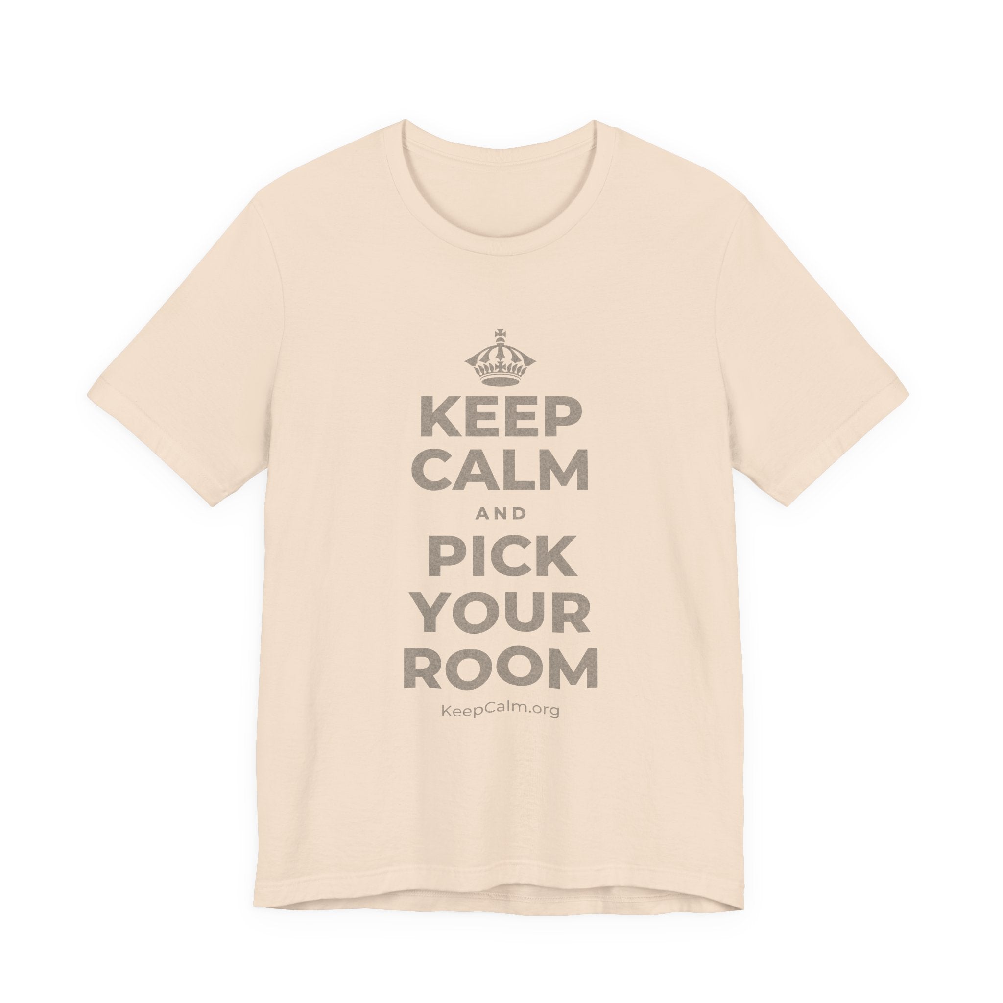 KEEP CALM AND PICK YOUR ROOM T-Shirt (Soft Cream–Heather Mauve)