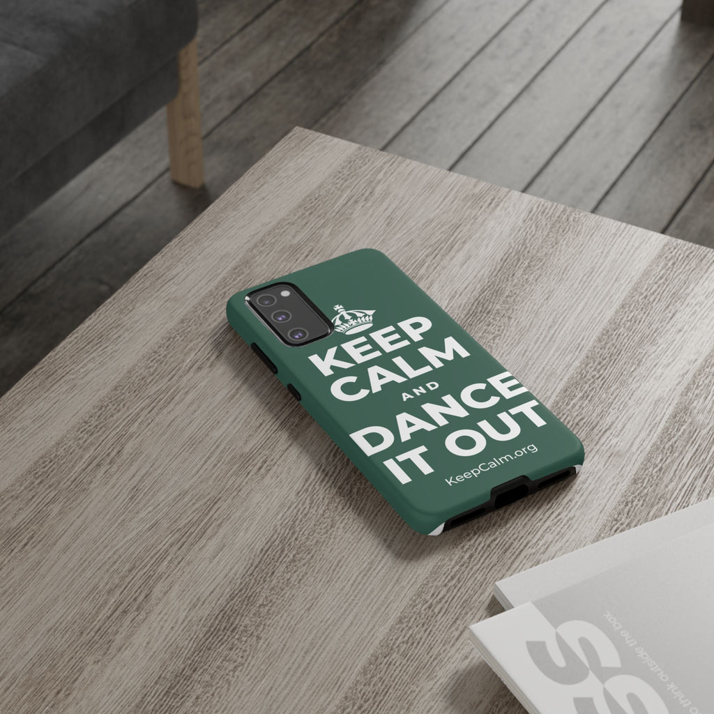 KEEP CALM AND DANCE IT OUT Phone Case