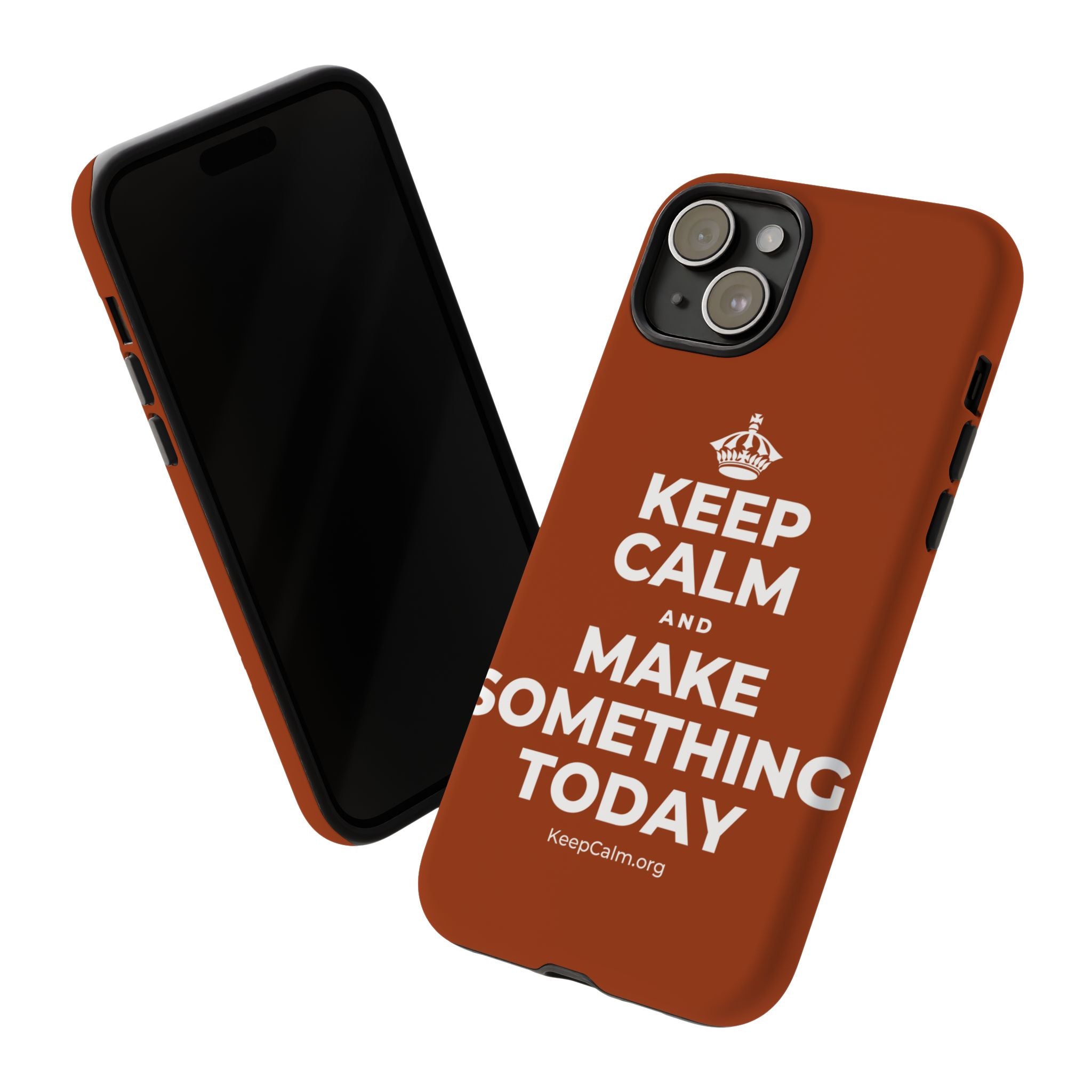 KEEP CALM AND MAKE SOMETHING TODAY Phone Case