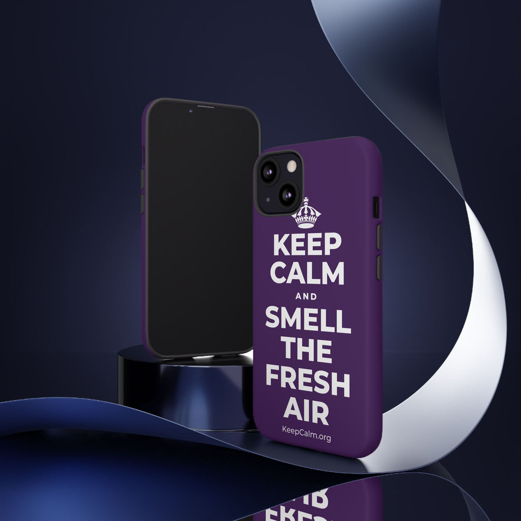 KEEP CALM AND SMELL THE FRESH AIR Phone Case