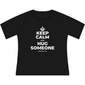 KEEP CALM AND HUG SOMEONE Women's Raglan Tee