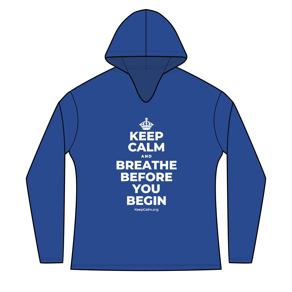 KEEP CALM AND BREATHE BEFORE YOU BEGIN Women's Long Sleeve Hoodie