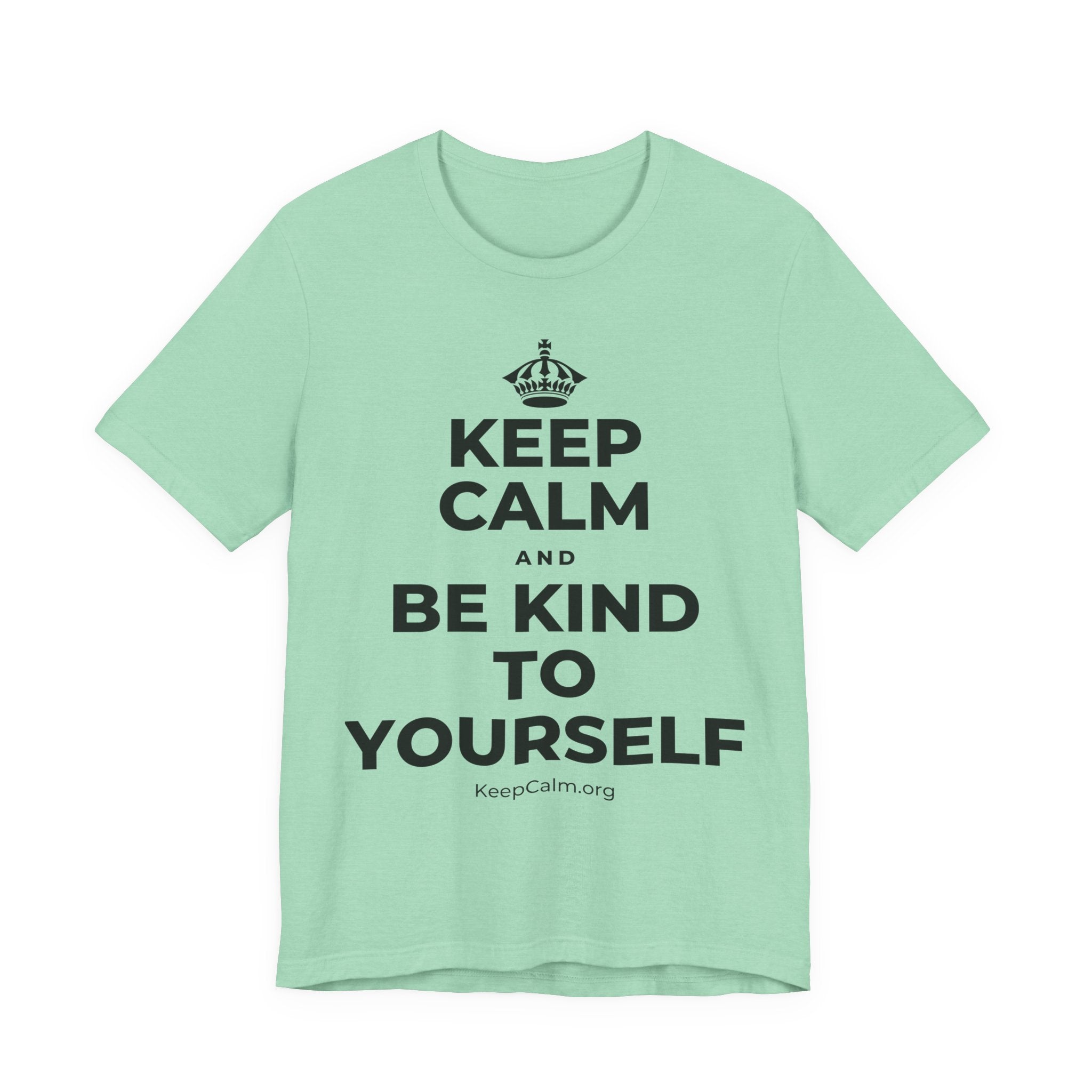 KEEP CALM AND BE KIND TO YOURSELF T-Shirt (Baby Blue–Silver)