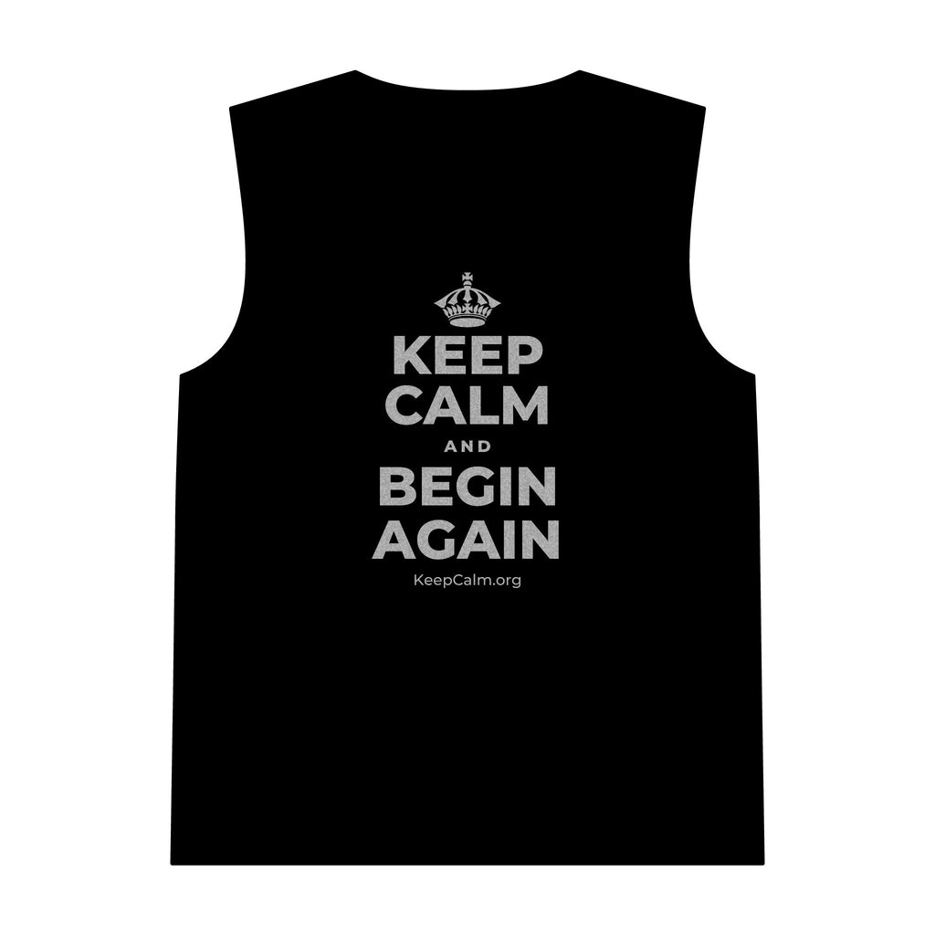 KEEP CALM AND BEGIN AGAIN Tank Top