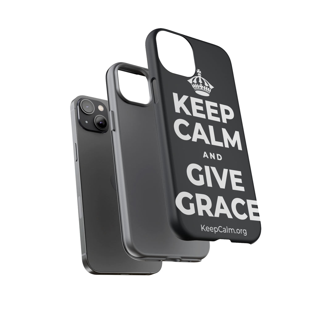 KEEP CALM AND GIVE GRACE Phone Case (Dark)