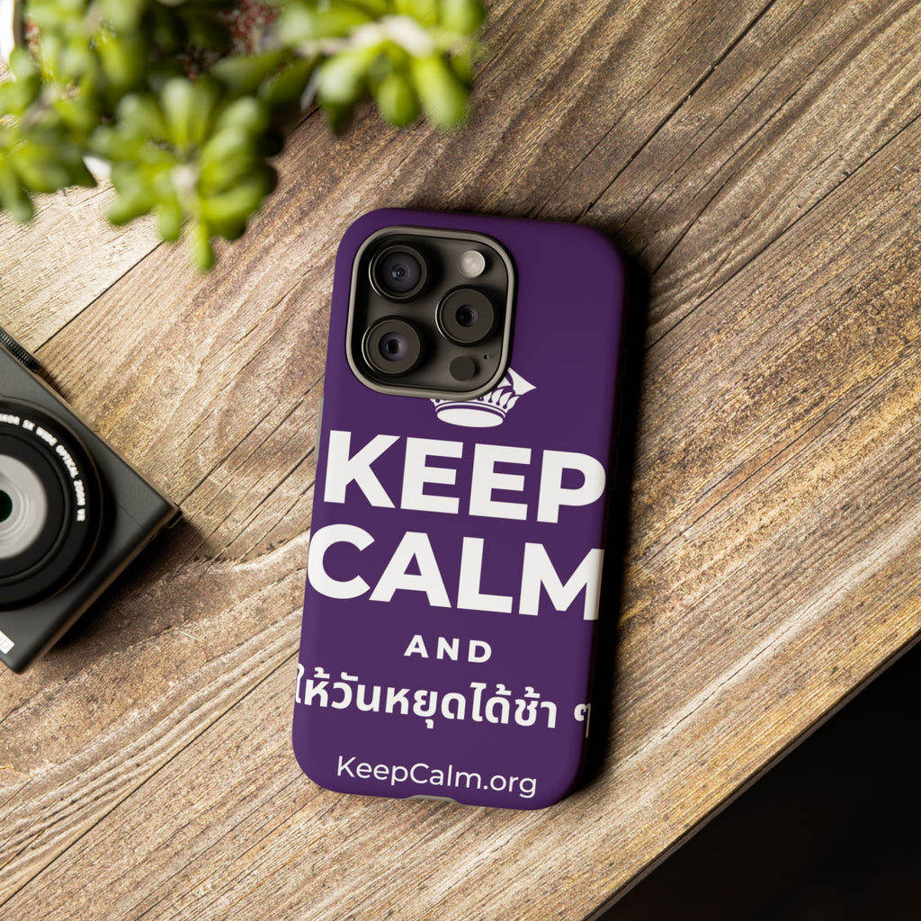 KEEP CALM AND ให้วันหยุดได้ช้า ๆ Phone Case