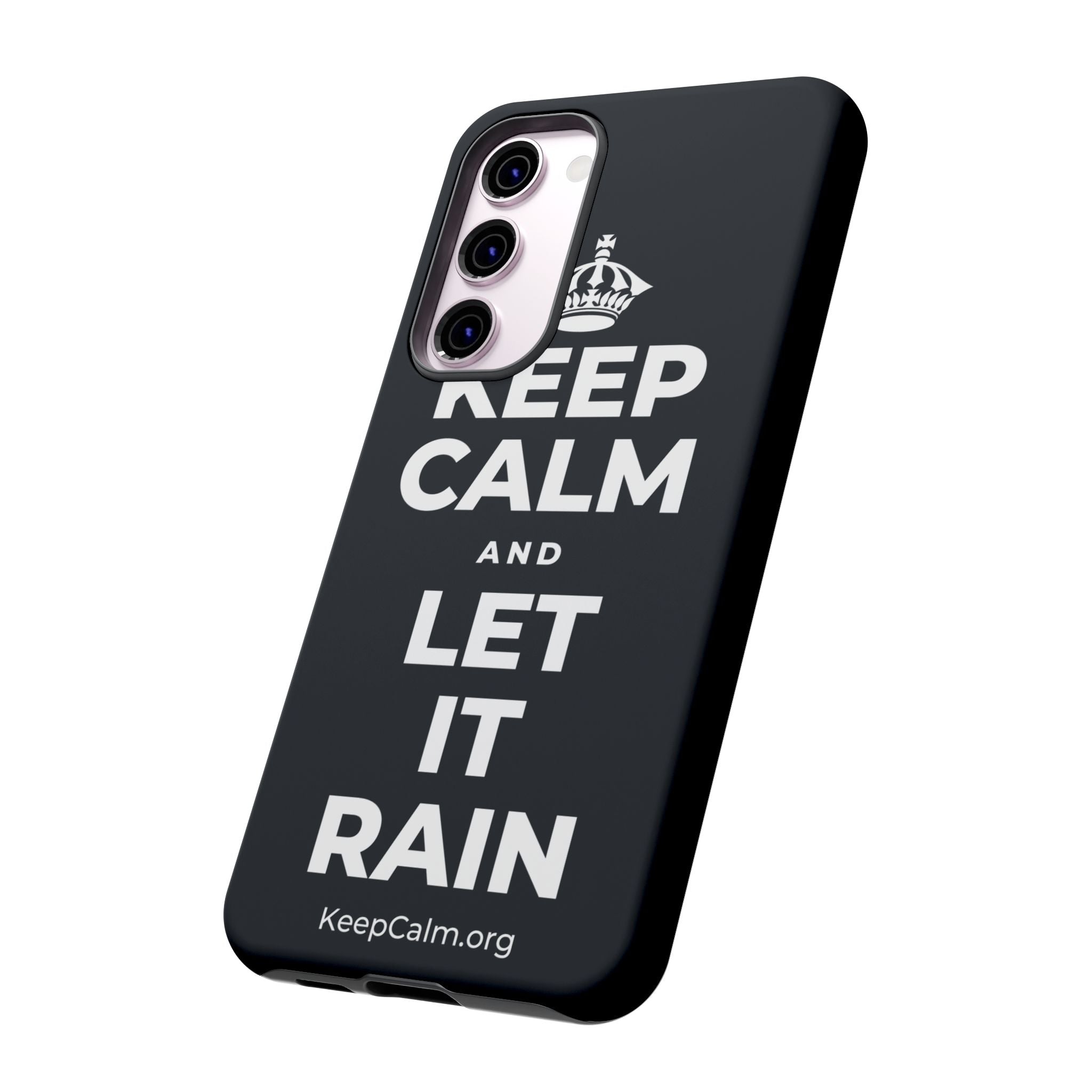 KEEP CALM AND LET IT RAIN Phone Case (Dark)