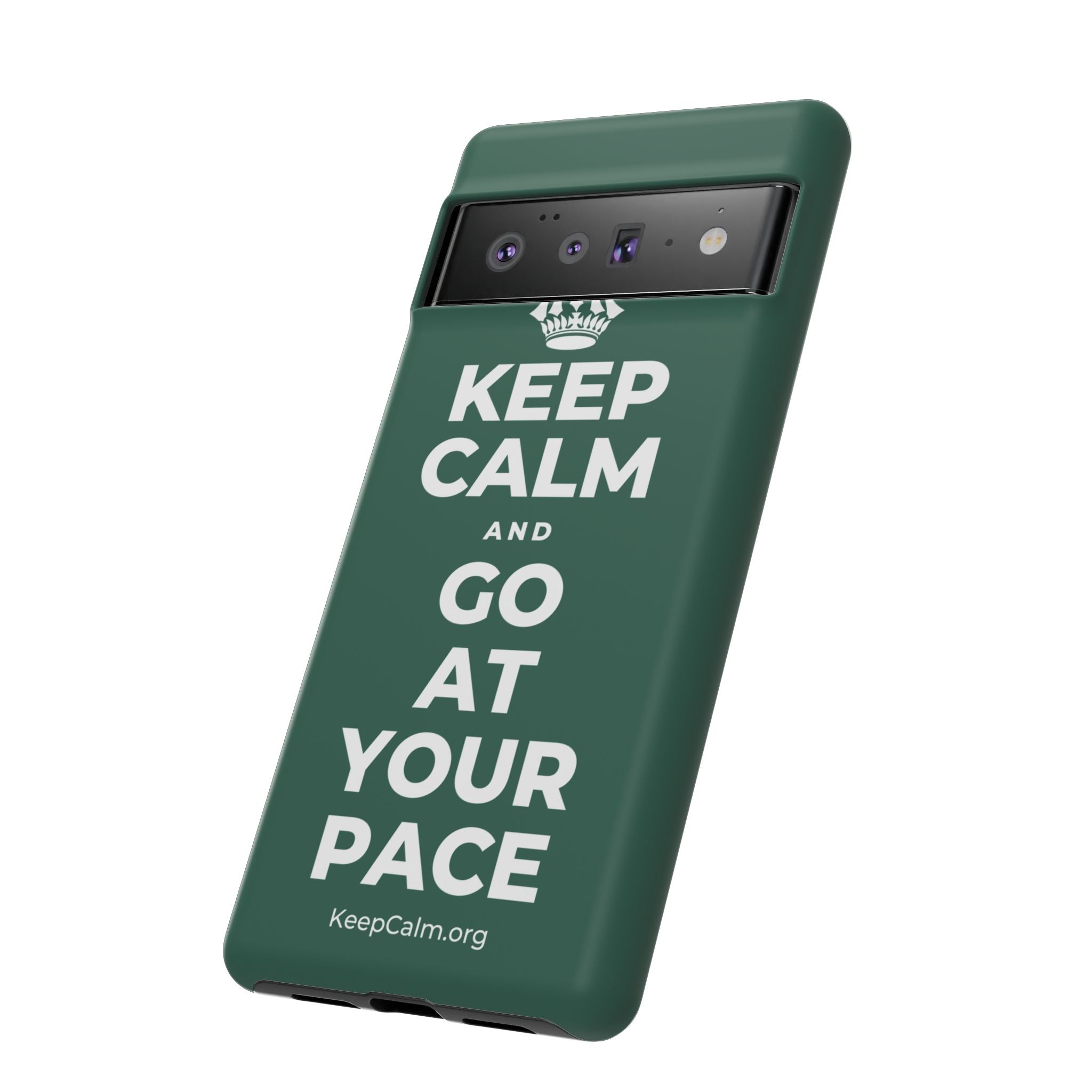 KEEP CALM AND GO AT YOUR PACE Phone Case