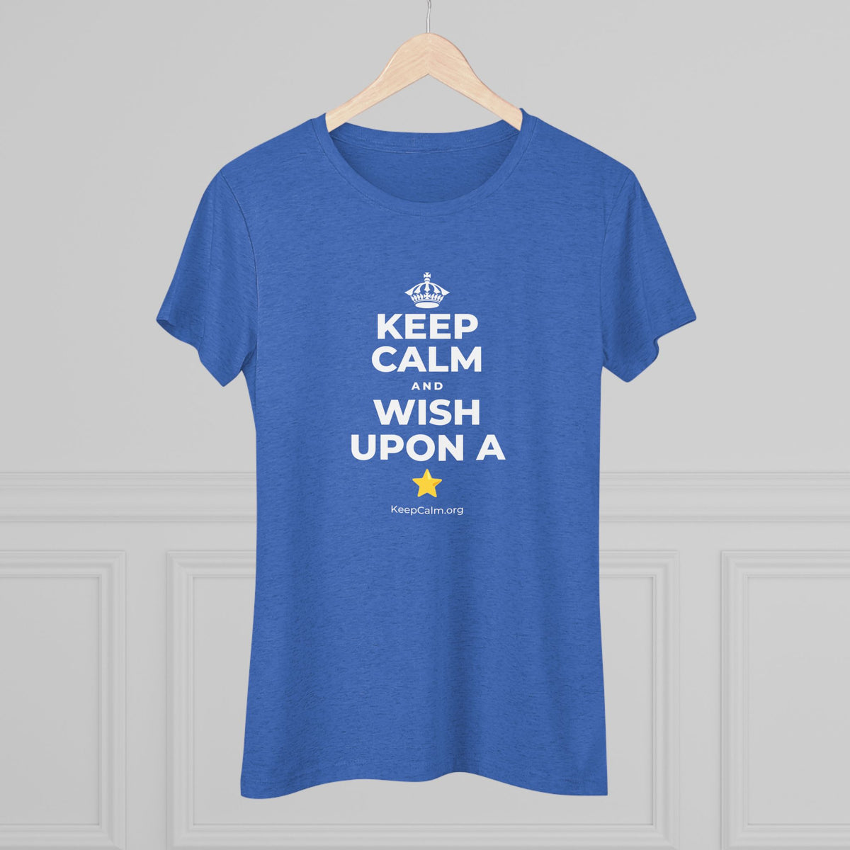 KEEP CALM AND WISH UPON A ⭐ Women's Tri-Blend Tee