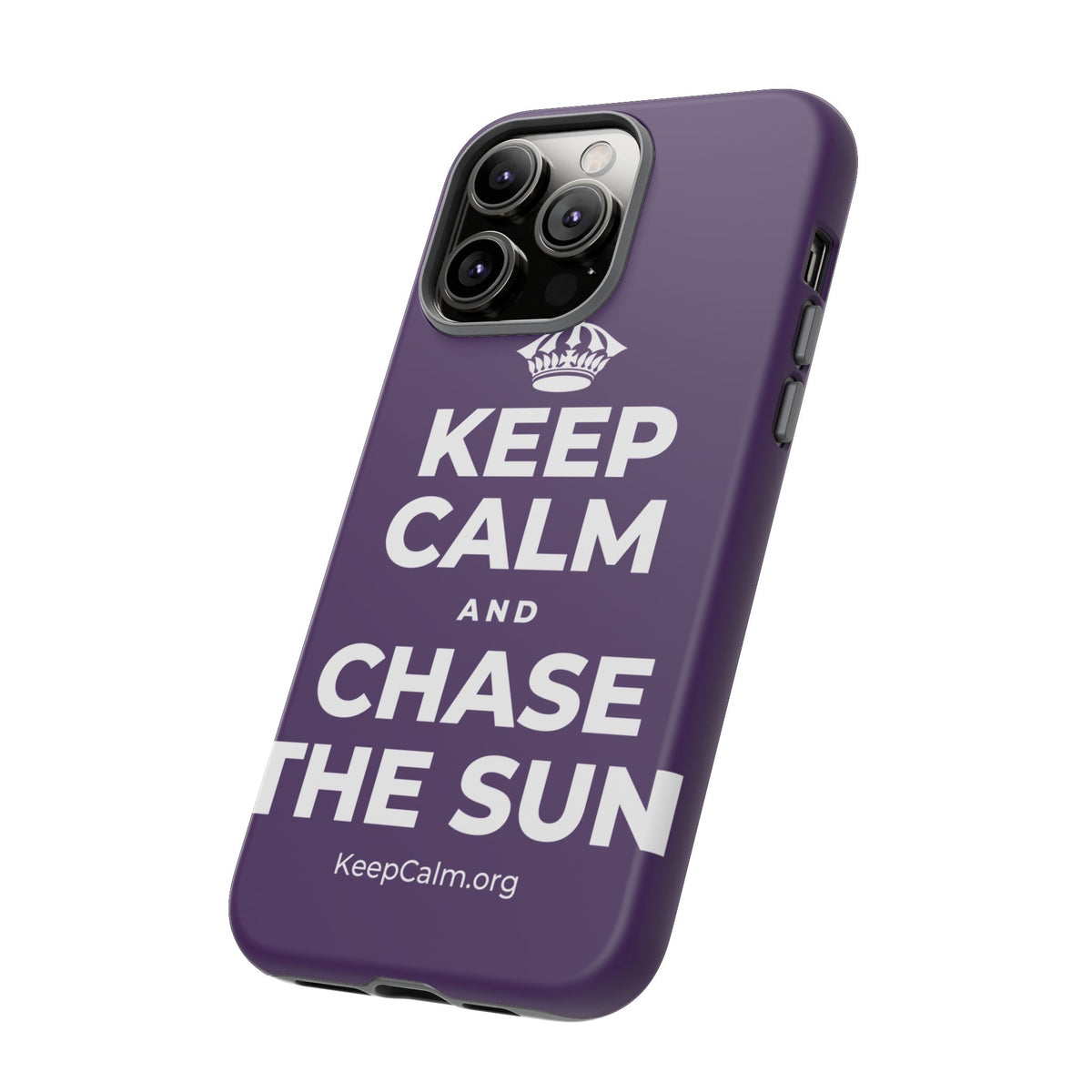KEEP CALM AND CHASE THE SUN Phone Case