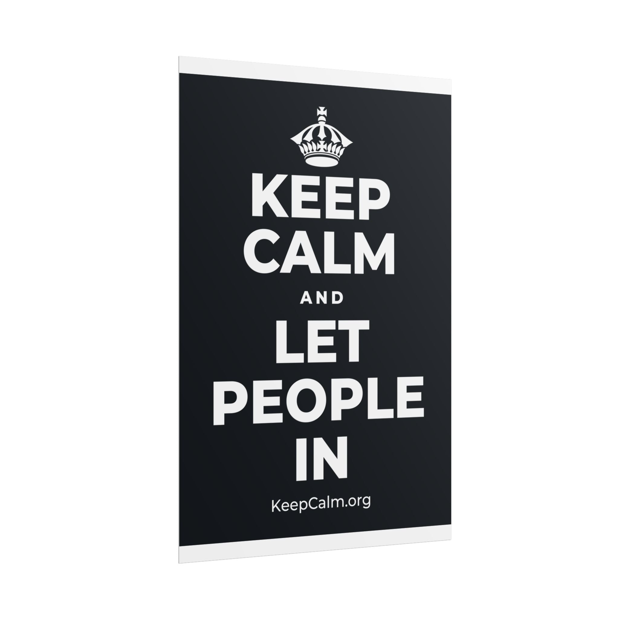 KEEP CALM AND LET PEOPLE IN Poster (Dark)