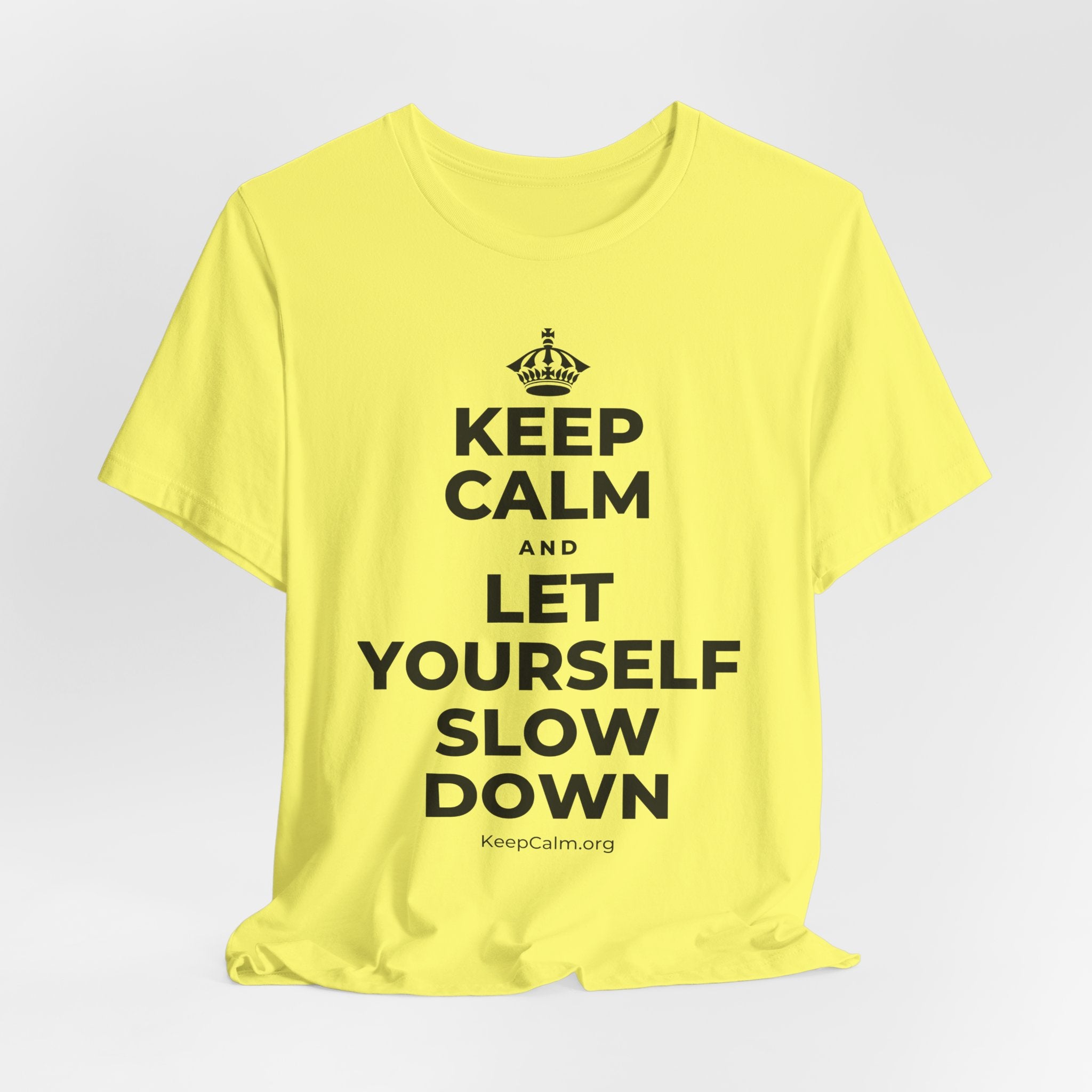 KEEP CALM AND LET YOURSELF SLOW DOWN T-Shirt (Soft Cream–Heather Mauve)