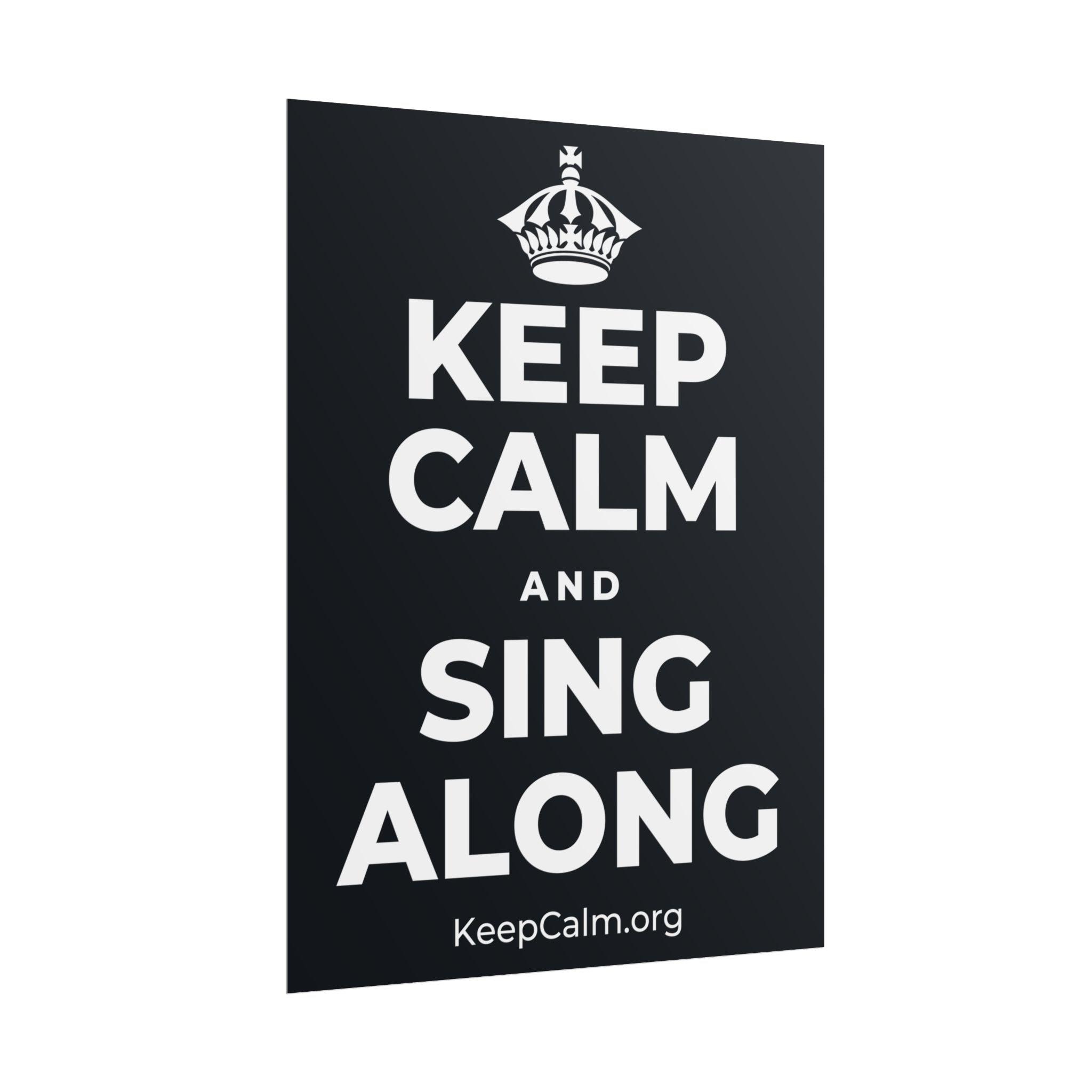 KEEP CALM AND SING ALONG Poster (Dark)
