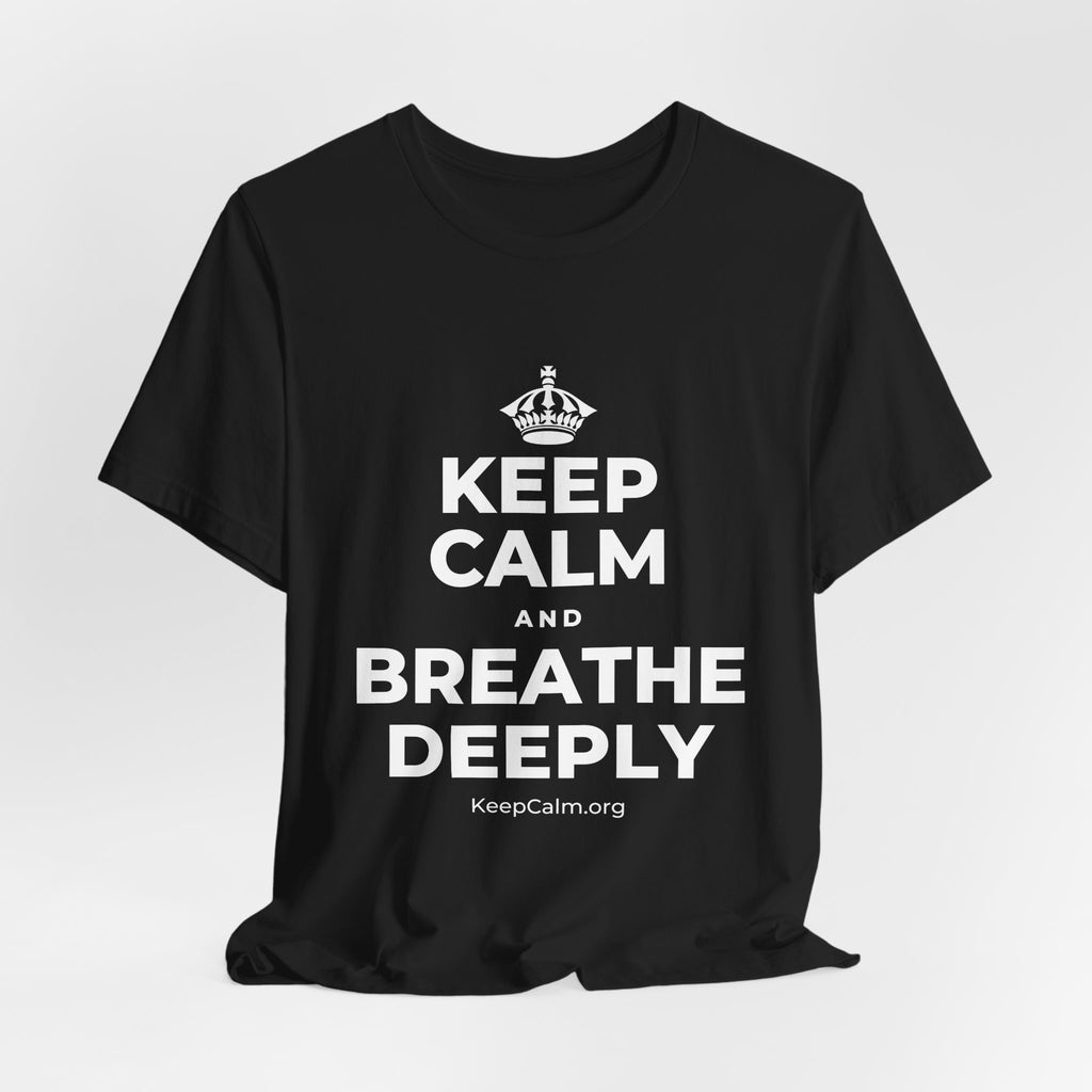 KEEP CALM AND BREATHE DEEPLY T-Shirt (White–Asphalt)