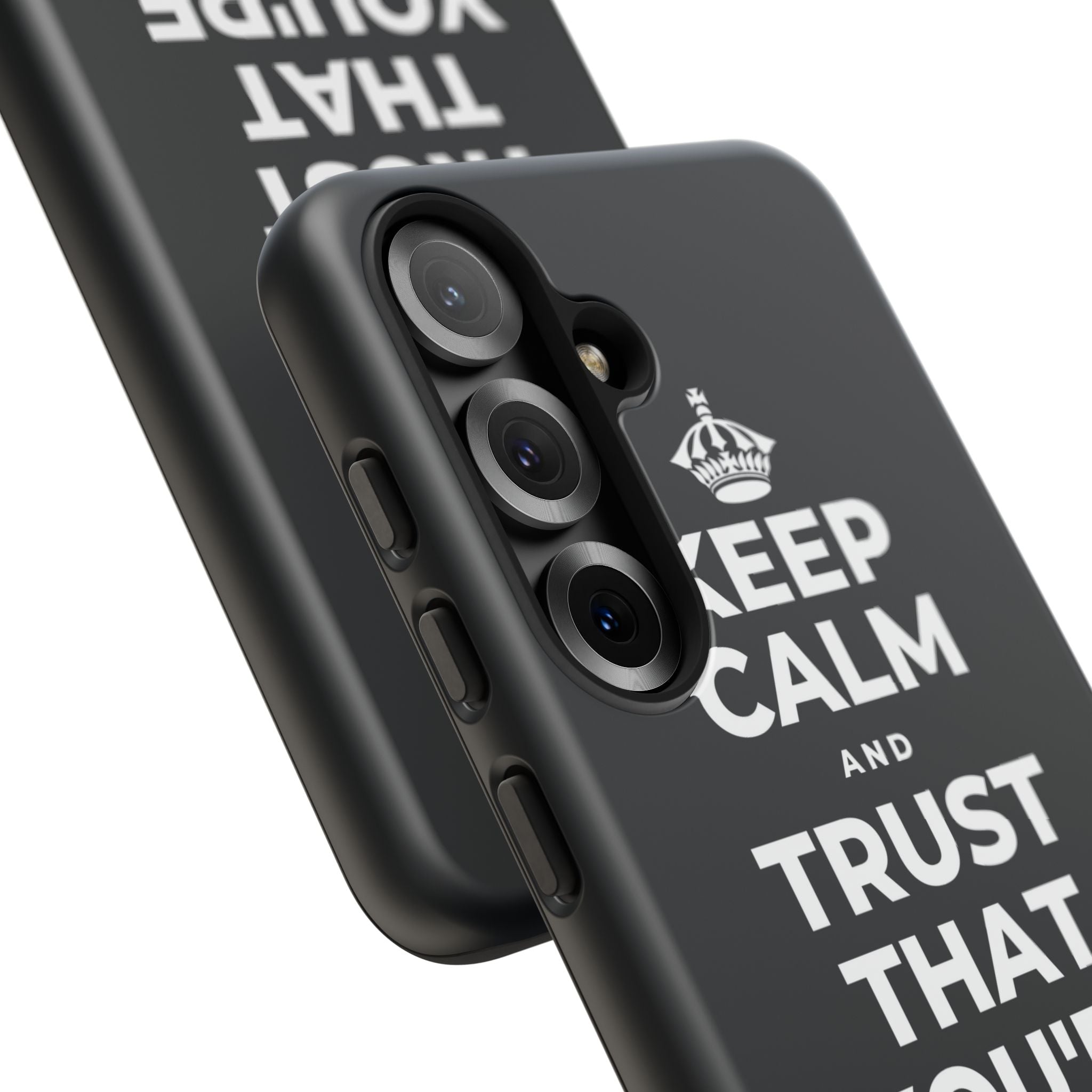 KEEP CALM AND TRUST THAT YOU'RE DOING YOUR BEST Phone Case (Dark)