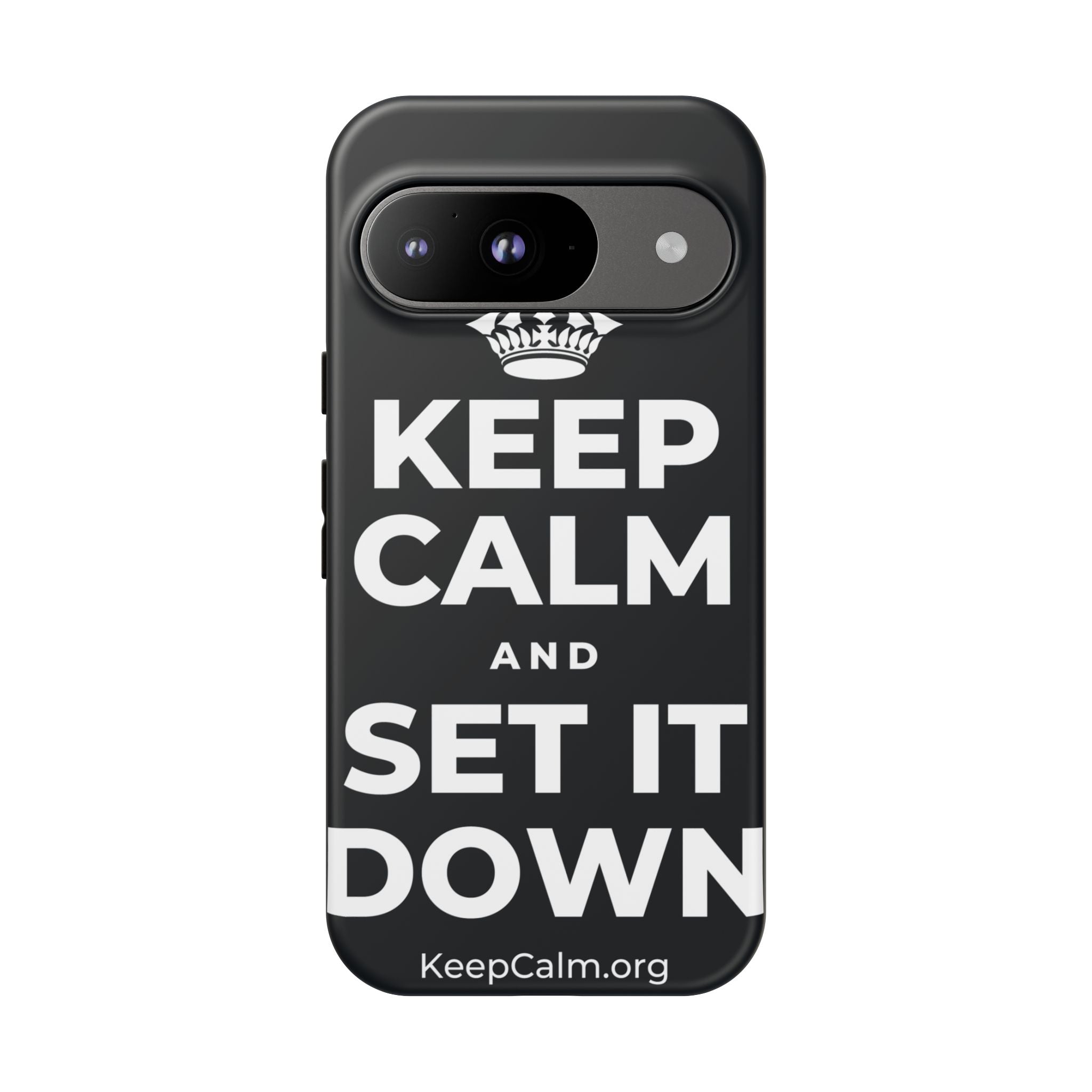 KEEP CALM AND SET IT DOWN Phone Case (Dark)