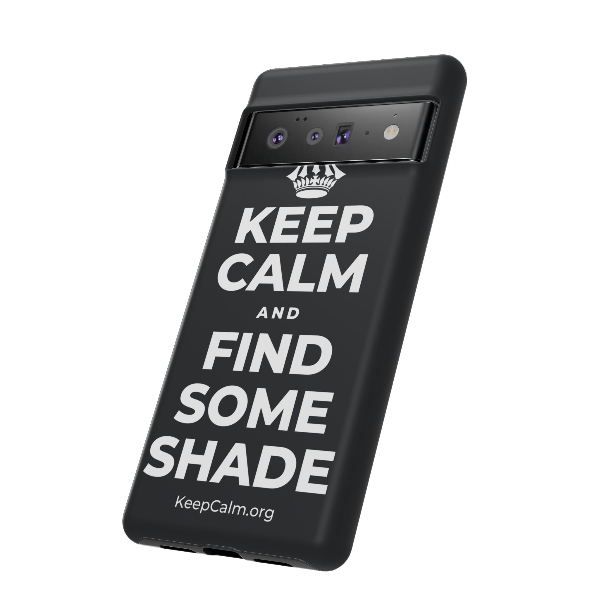 KEEP CALM AND FIND SOME SHADE Phone Case (Dark)