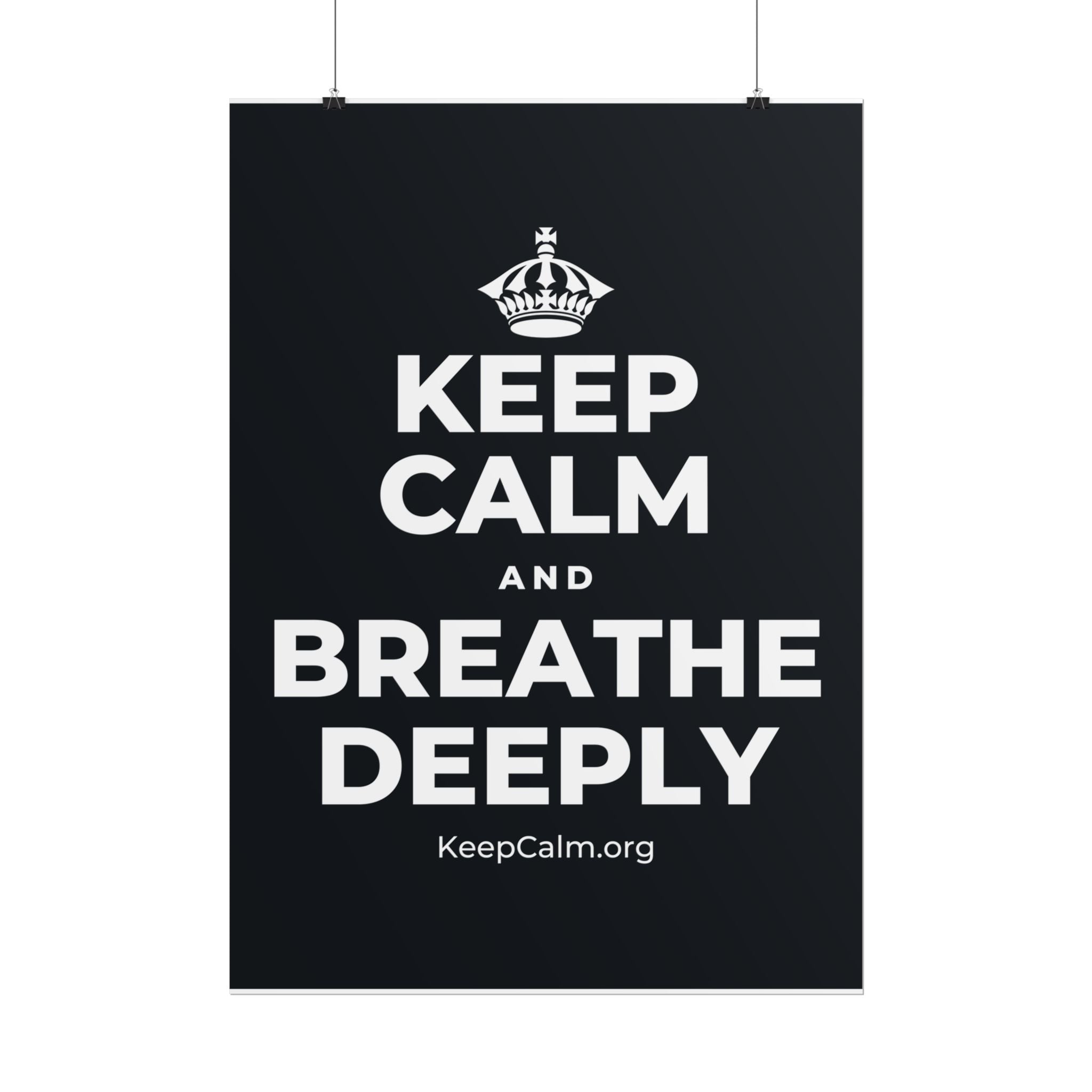 KEEP CALM AND BREATHE DEEPLY Poster (Dark)