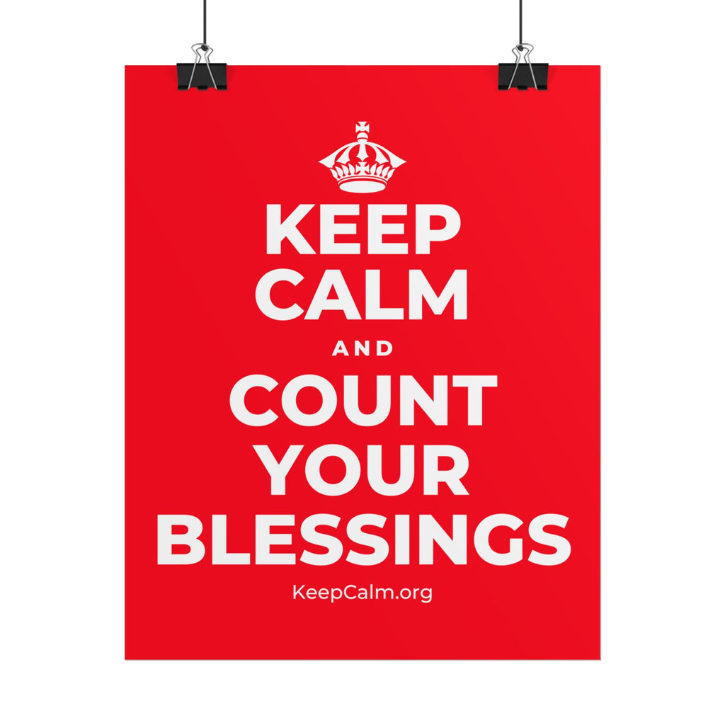 KEEP CALM AND COUNT YOUR BLESSINGS Poster