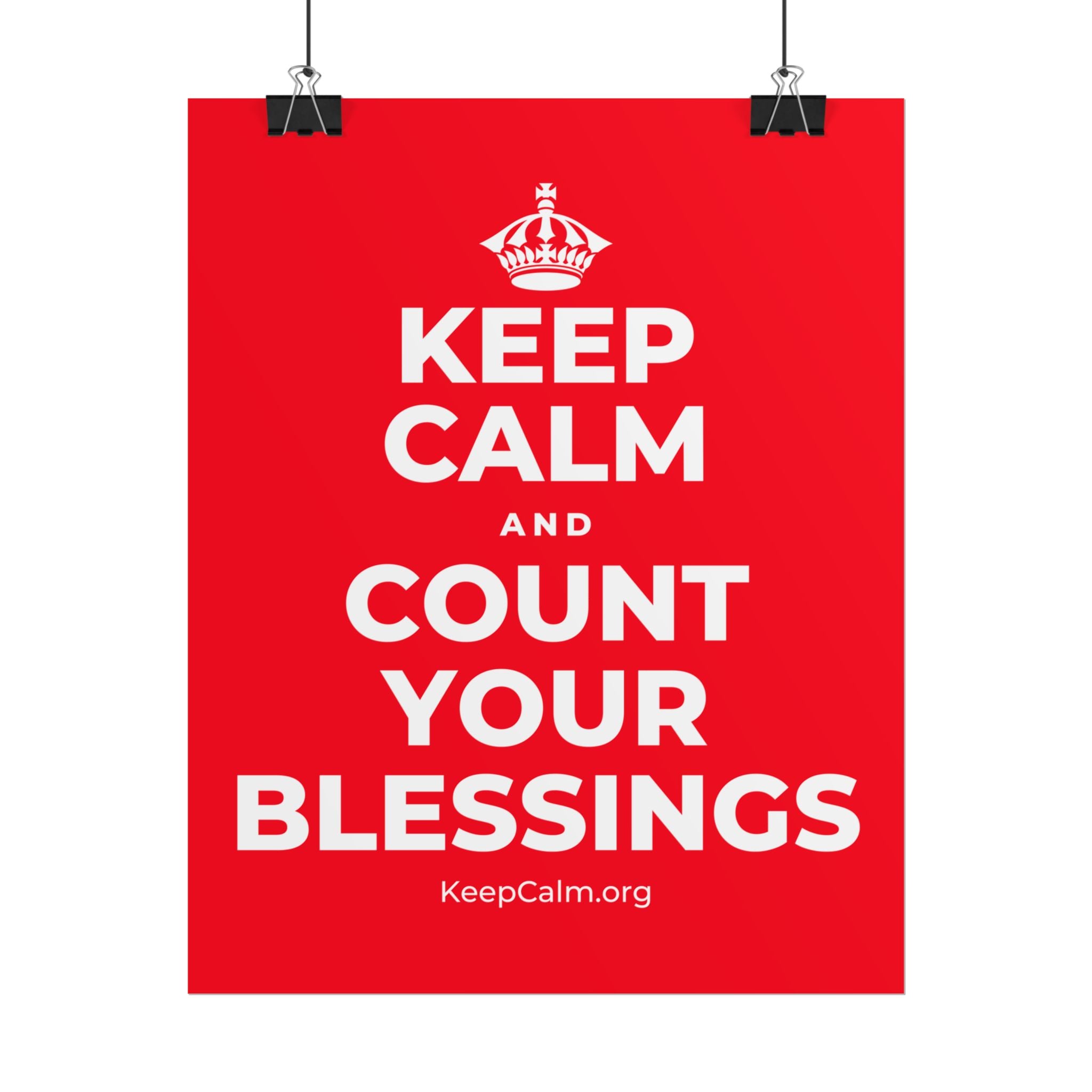 KEEP CALM AND COUNT YOUR BLESSINGS Poster