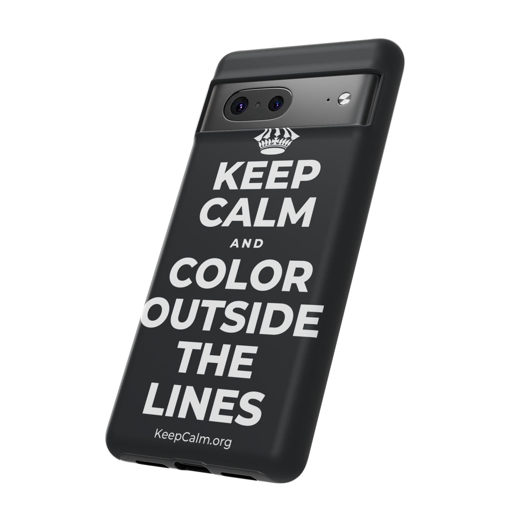 KEEP CALM AND COLOR OUTSIDE THE LINES Phone Case (Dark)