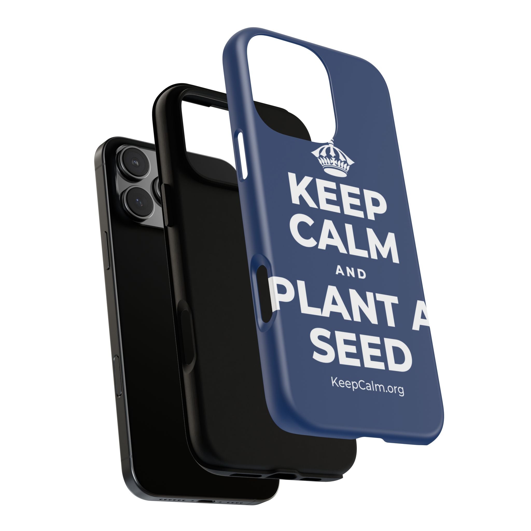 KEEP CALM AND PLANT A SEED Phone Case