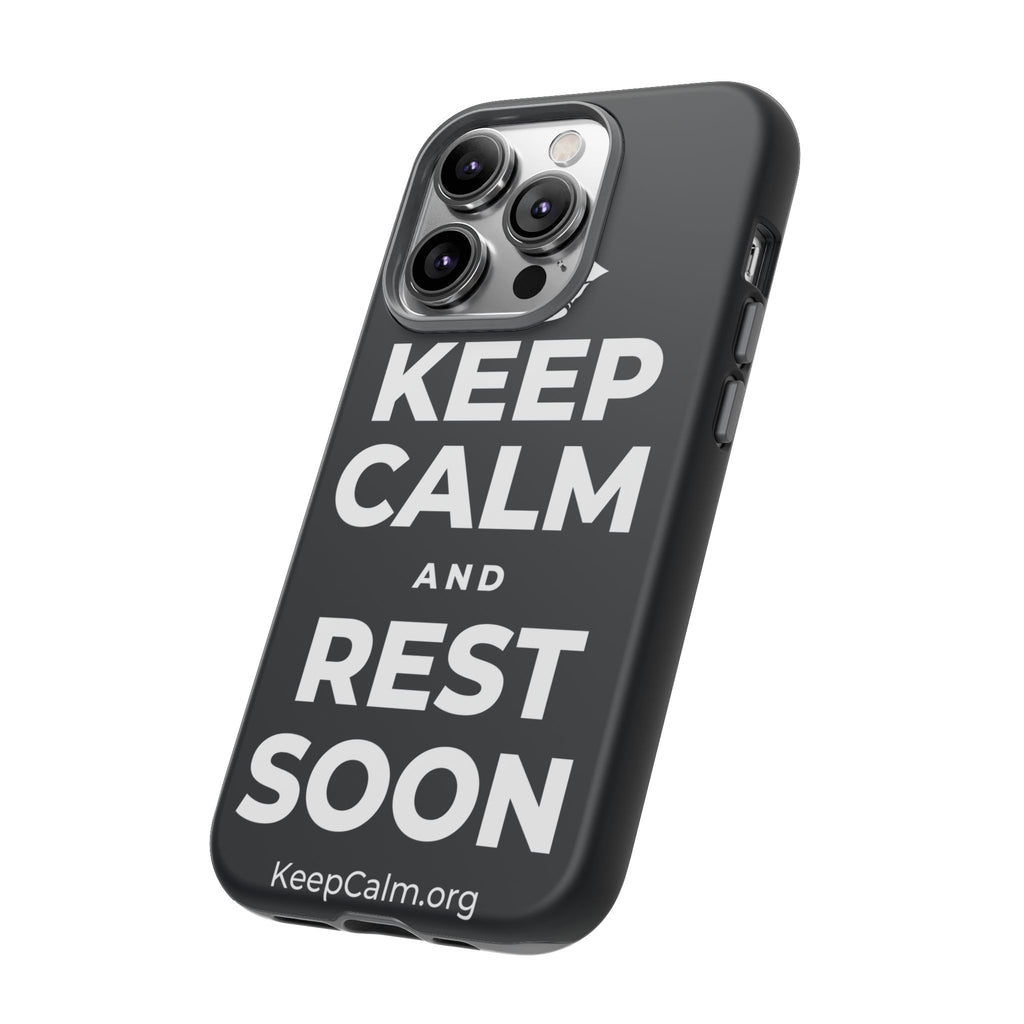 KEEP CALM AND REST SOON Phone Case (Dark)