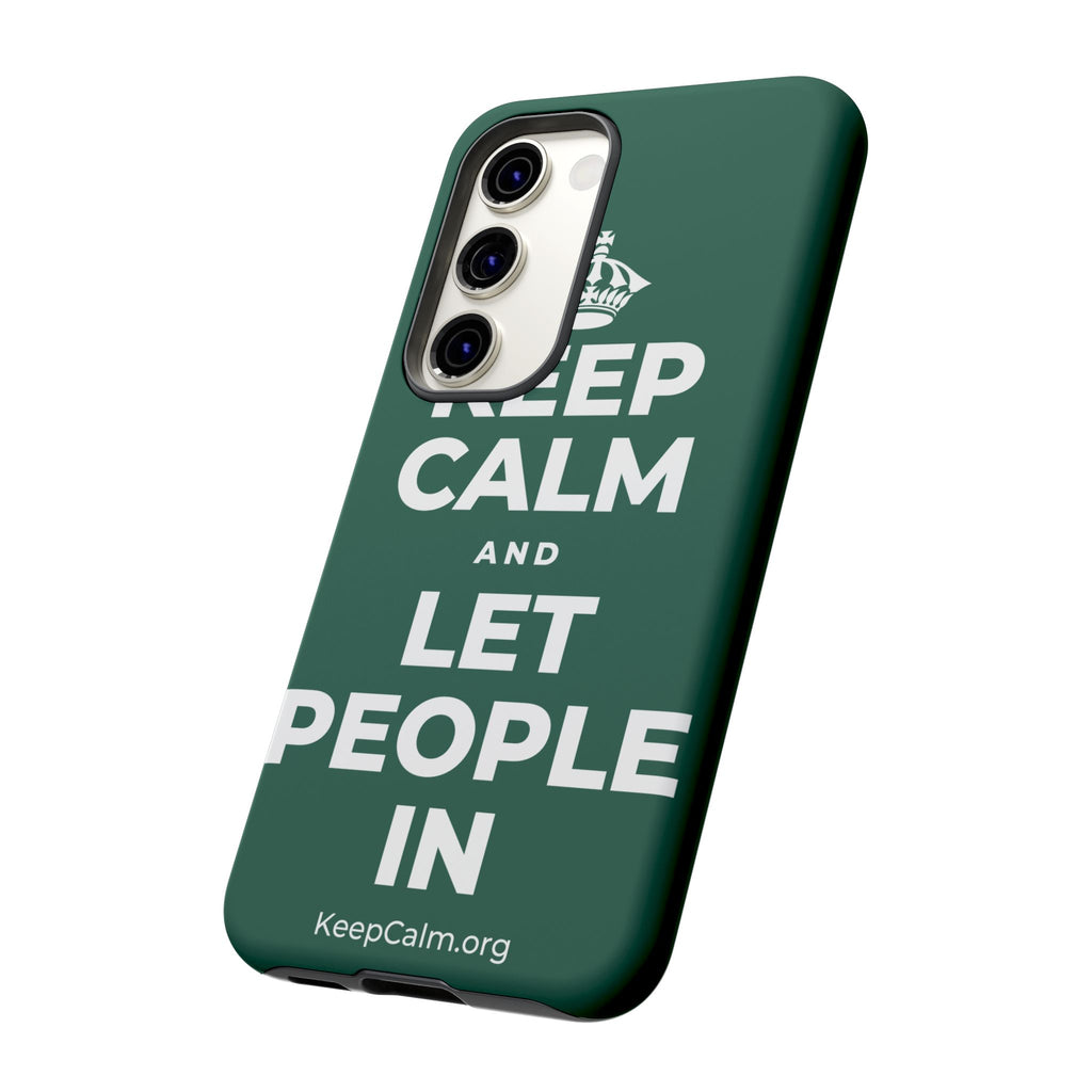 KEEP CALM AND LET PEOPLE IN Phone Case