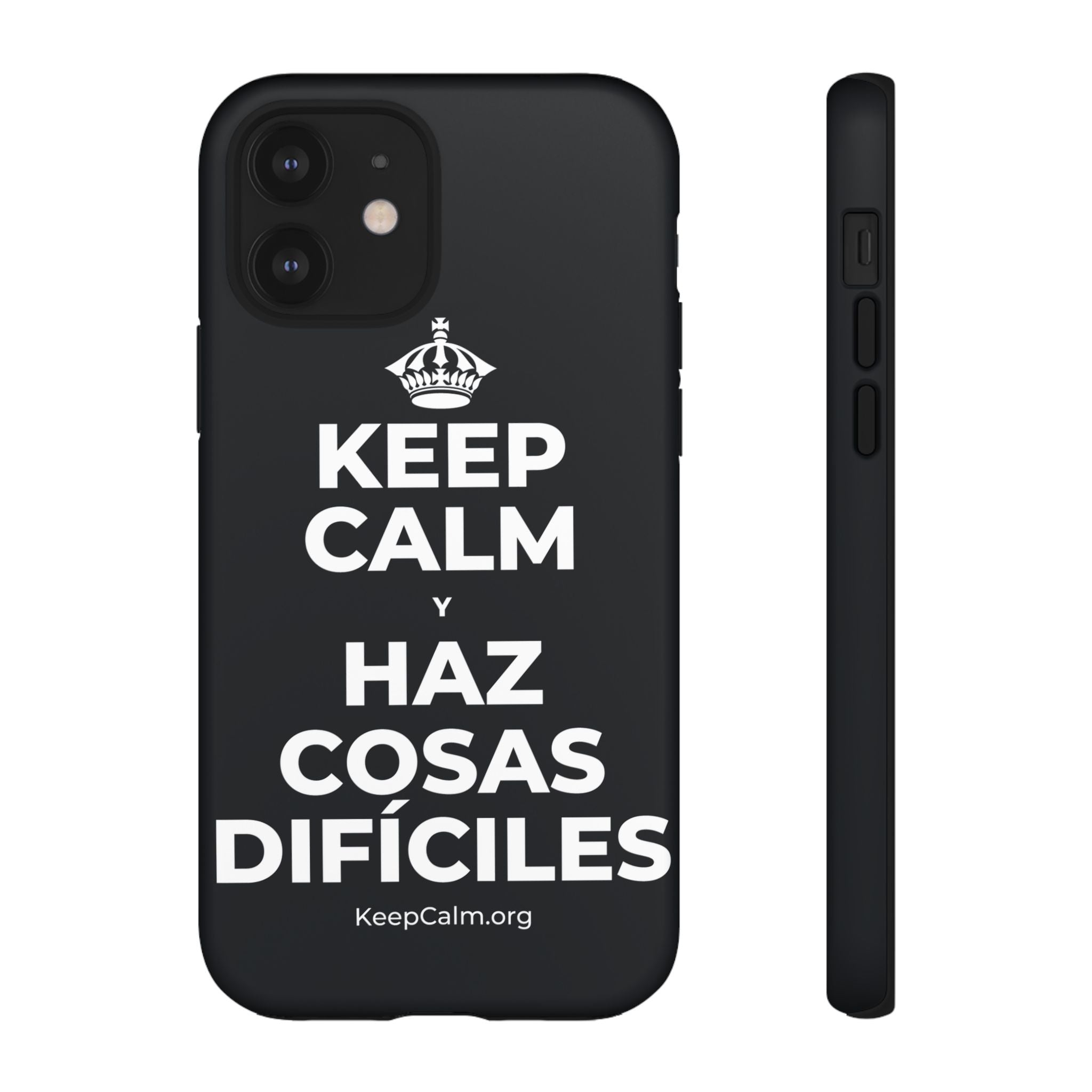 KEEP CALM Y HAZ COSAS DIFÍCILES Phone Case (Dark)