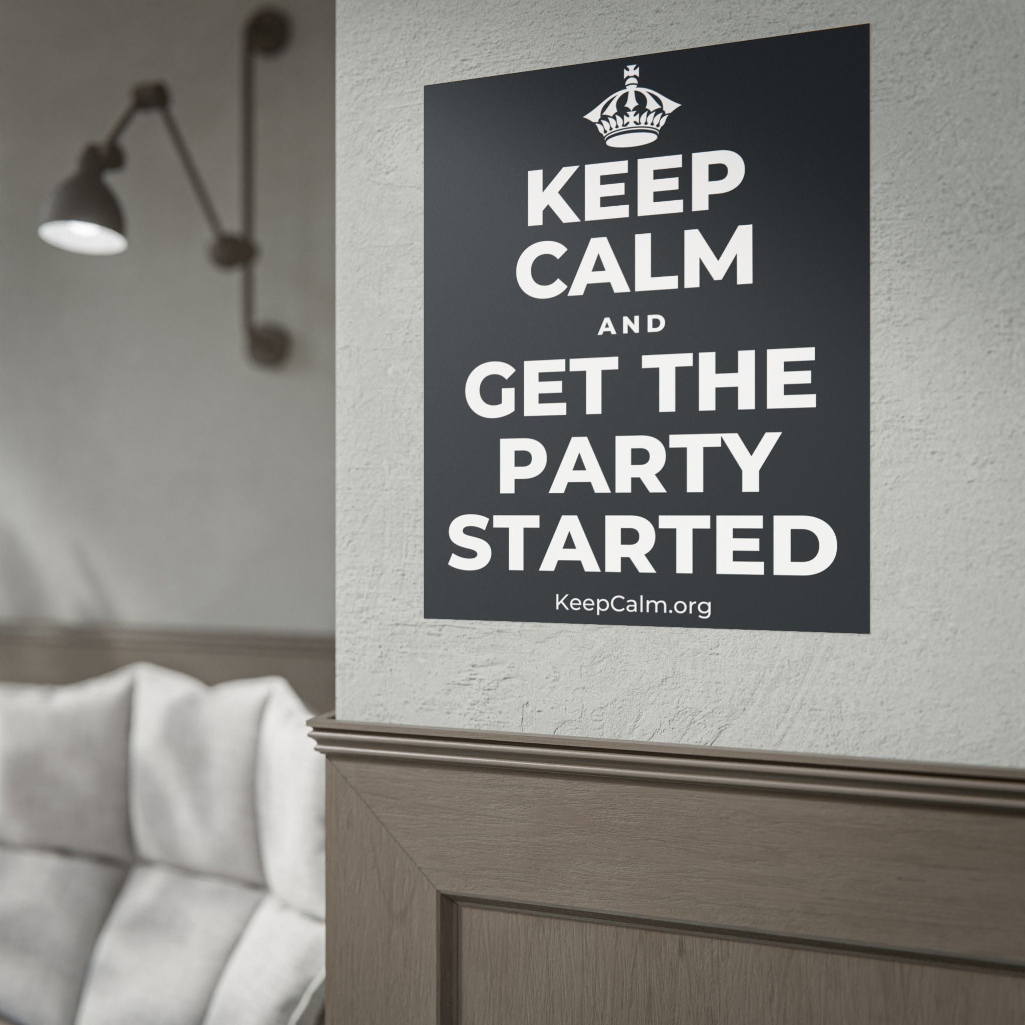 KEEP CALM AND GET THE PARTY STARTED Poster (Dark)