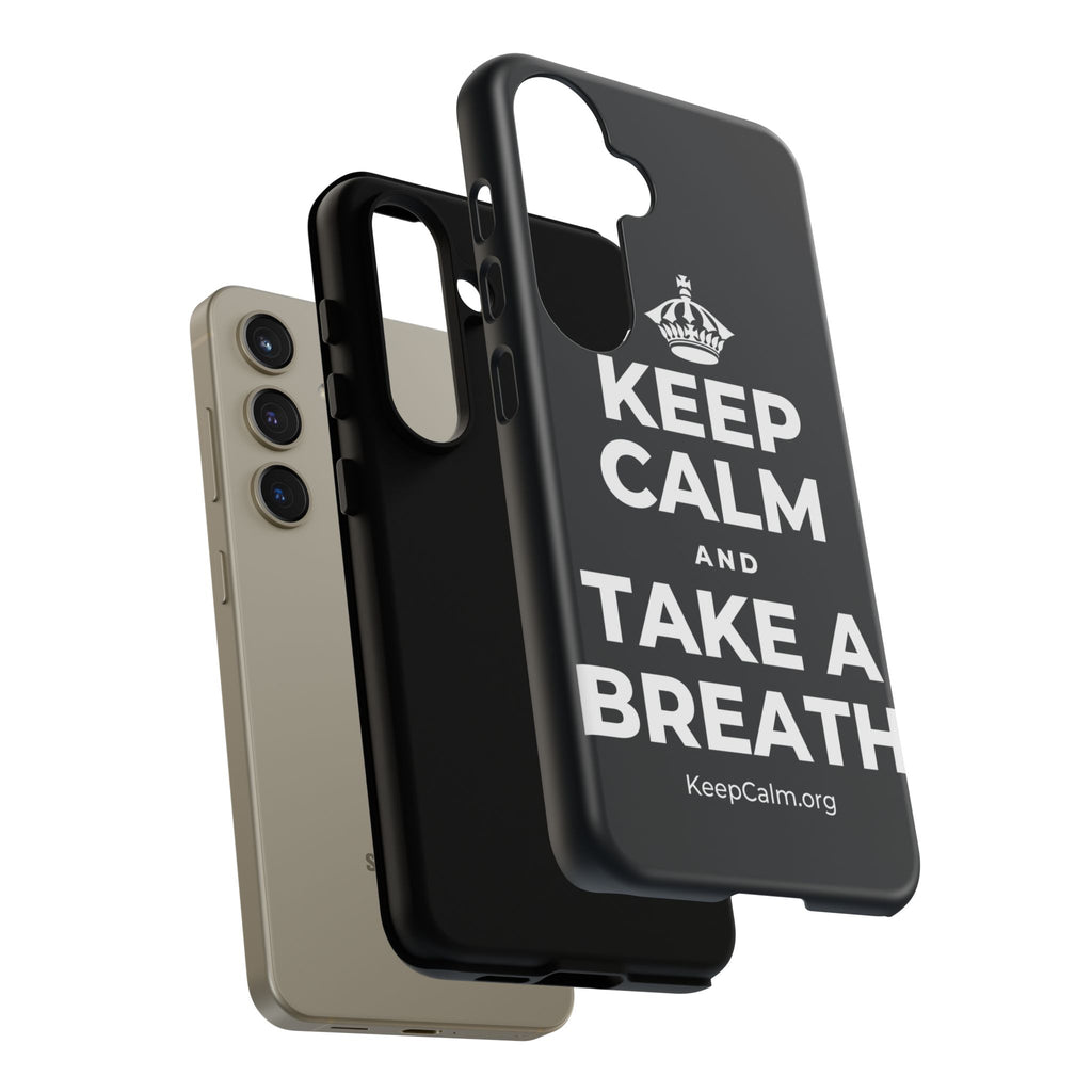 KEEP CALM AND TAKE A BREATH Phone Case (Dark)