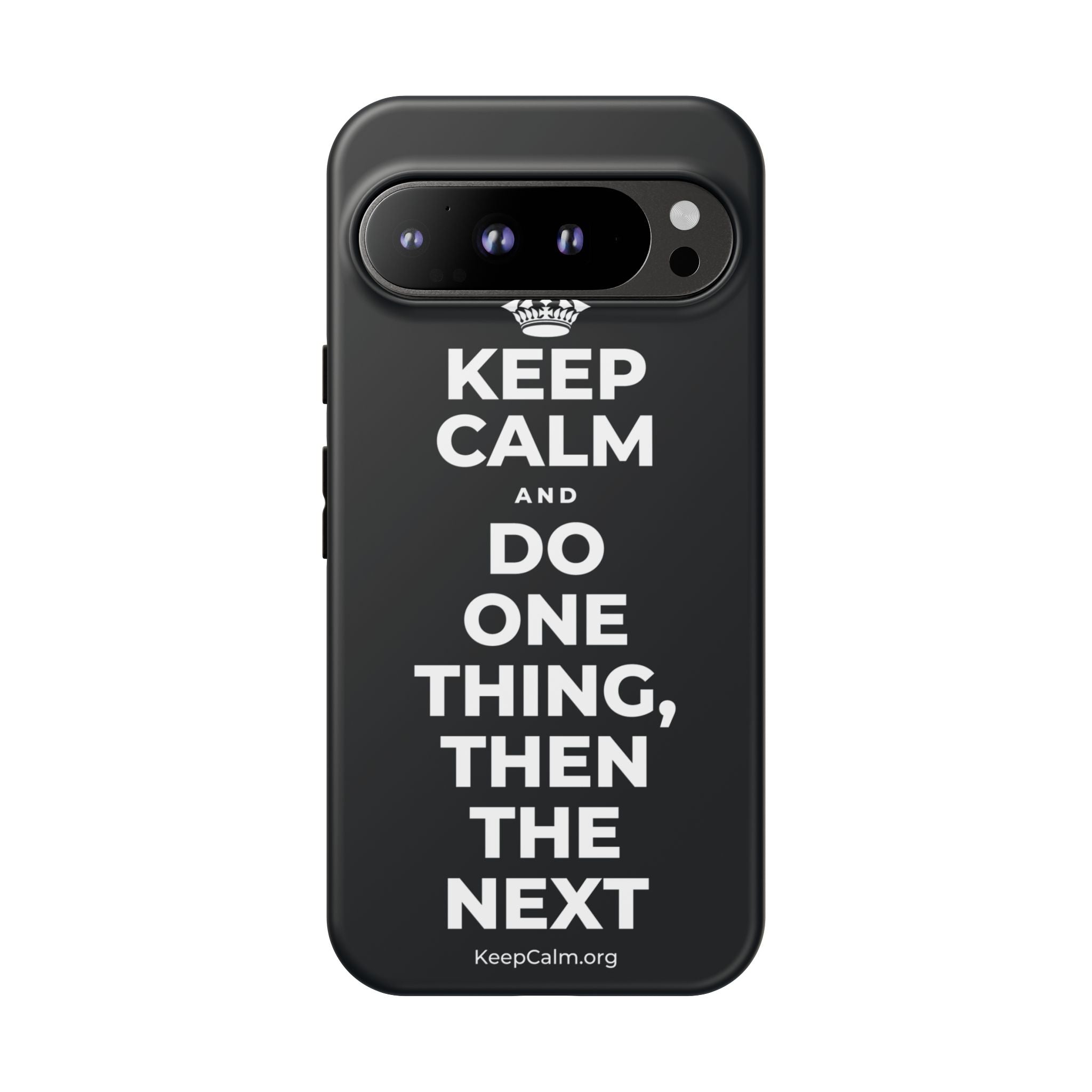 KEEP CALM AND DO ONE THING, THEN THE NEXT Phone Case (Dark)