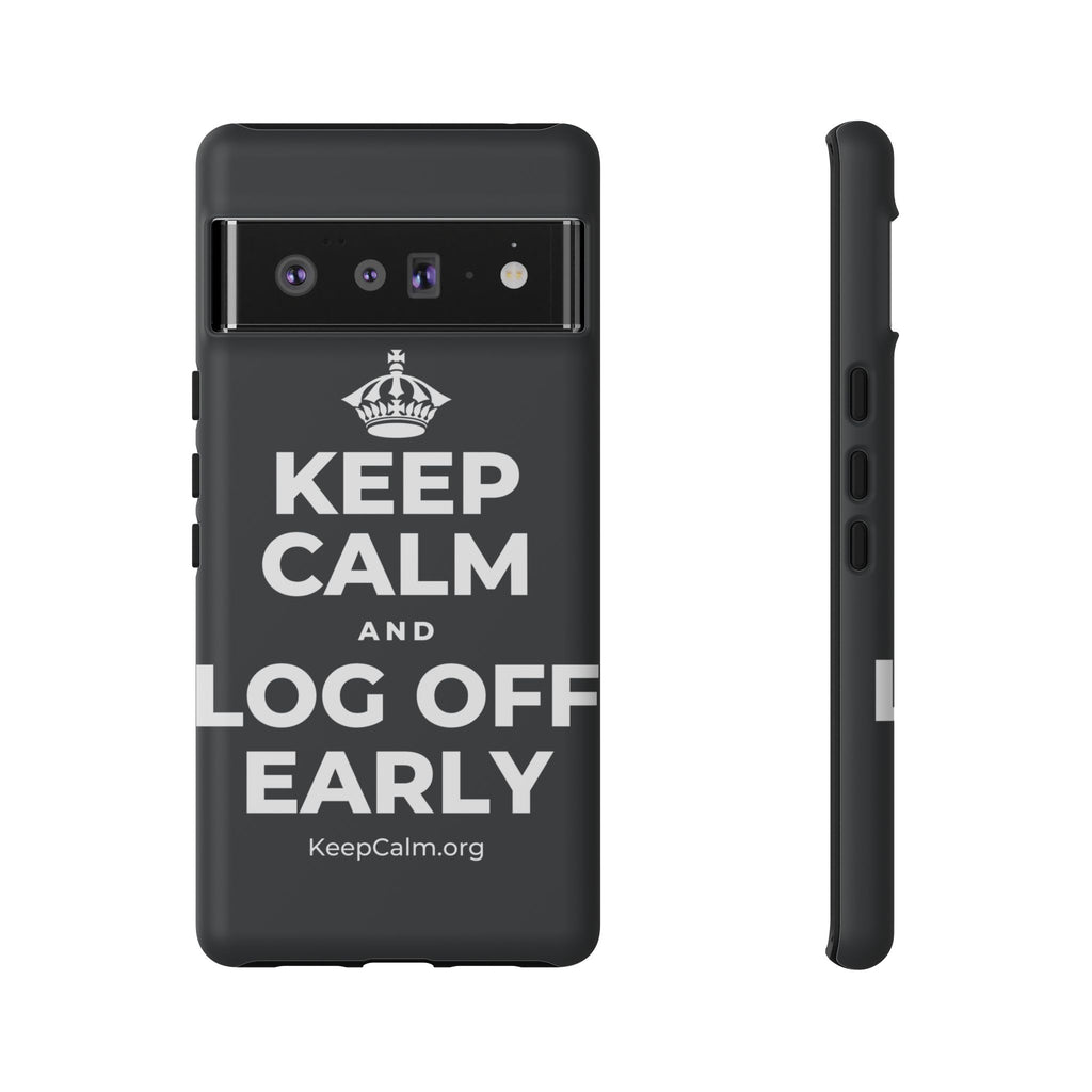 KEEP CALM AND LOG OFF EARLY Phone Case (Dark)