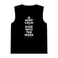 KEEP CALM AND EASE INTO THE WEEK Tank Top