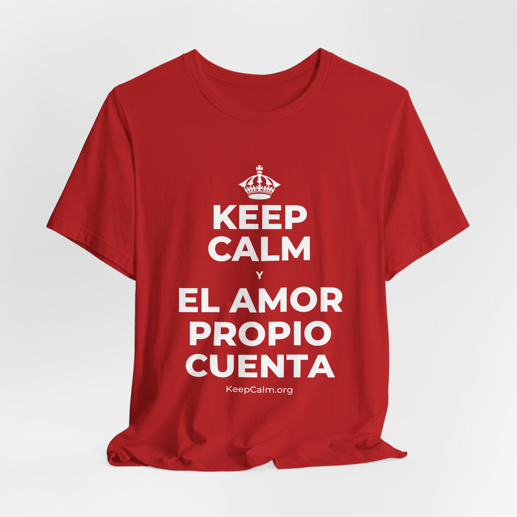 KEEP CALM Y EL AMOR PROPIO CUENTA T-Shirt (White–Asphalt)