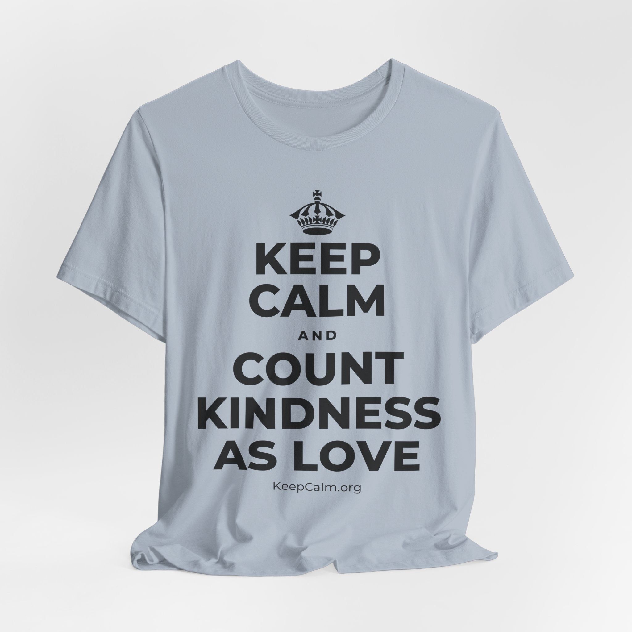 KEEP CALM AND COUNT KINDNESS AS LOVE T-Shirt (White–Asphalt)