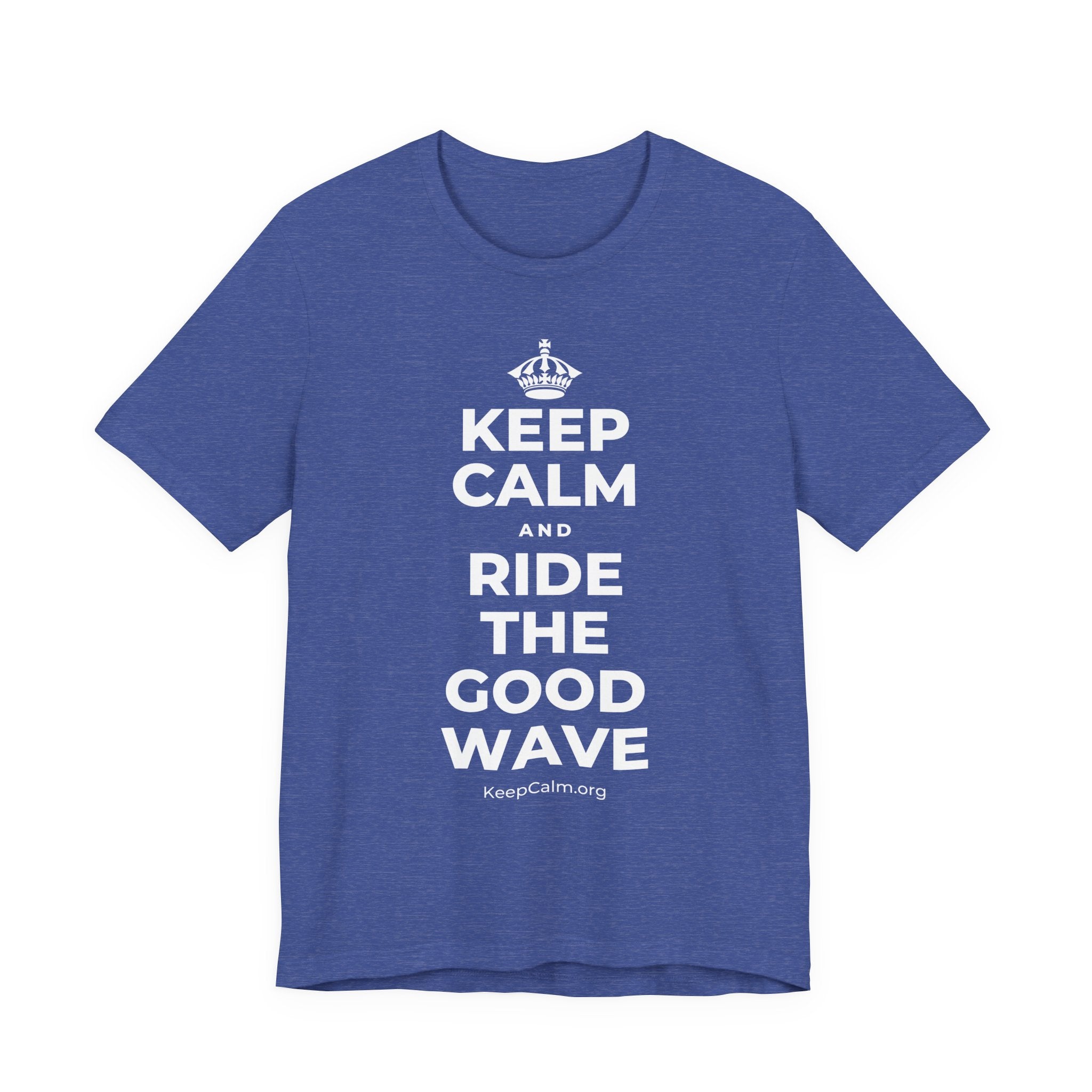 KEEP CALM AND RIDE THE GOOD WAVE T-Shirt (Baby Blue–Silver)