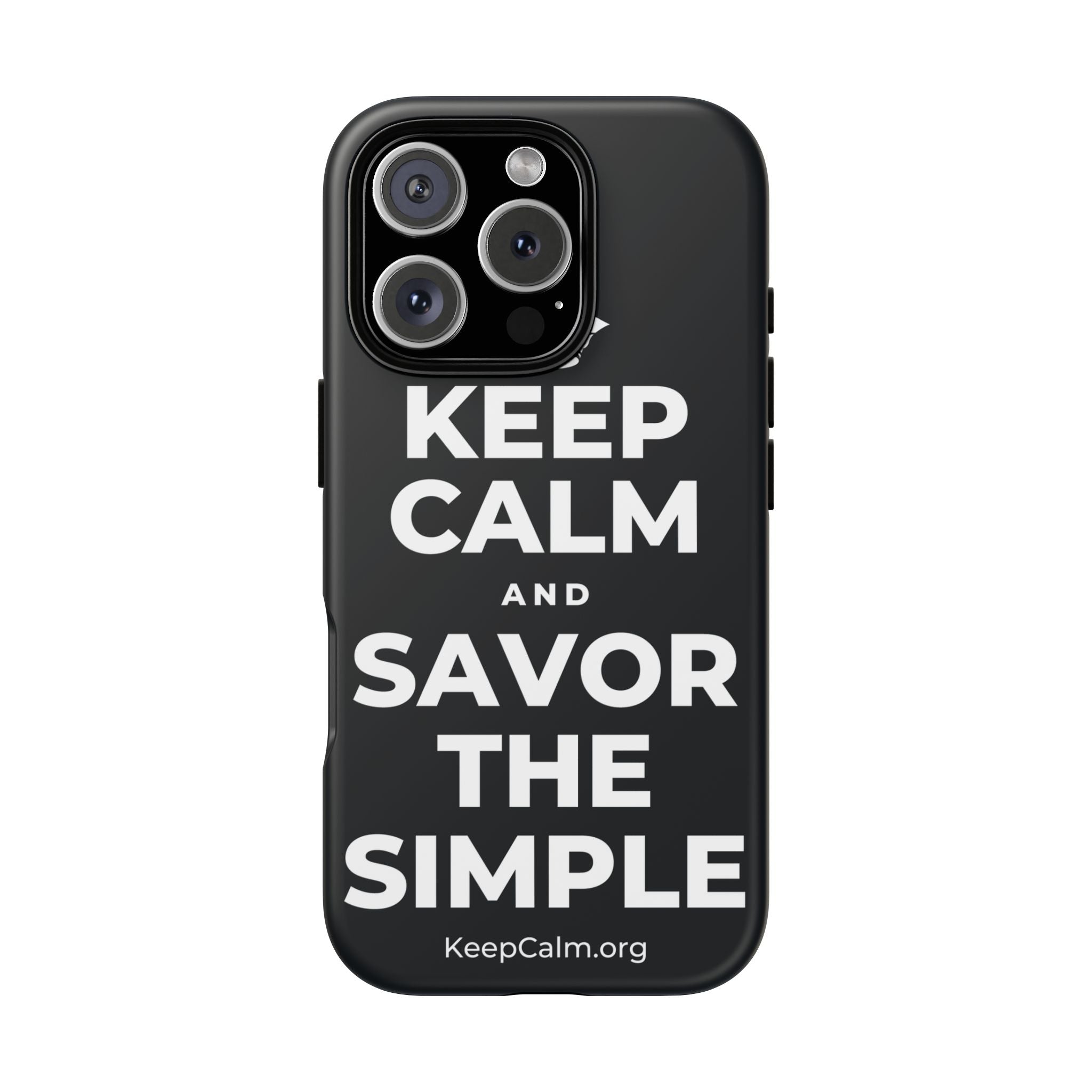 KEEP CALM AND SAVOR THE SIMPLE Phone Case (Dark)