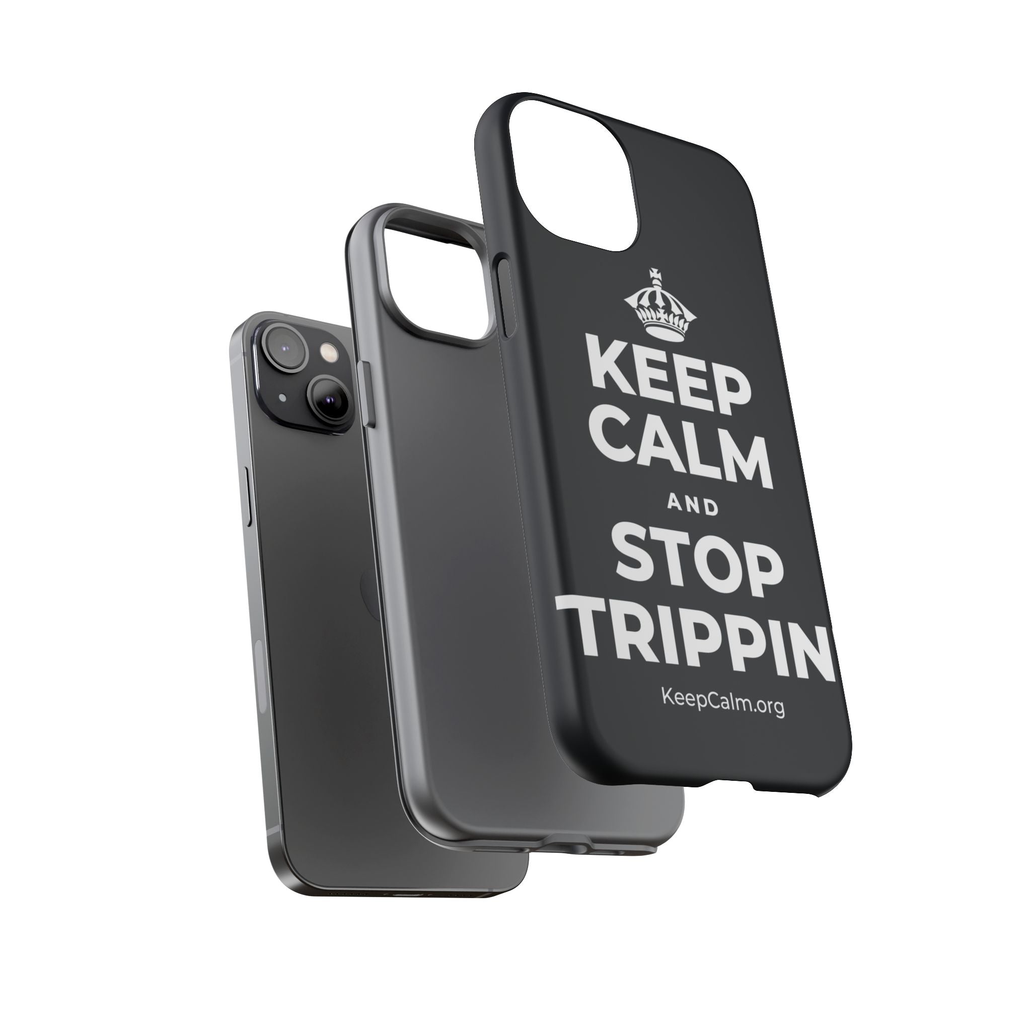 KEEP CALM AND STOP TRIPPIN' Phone Case (Dark)