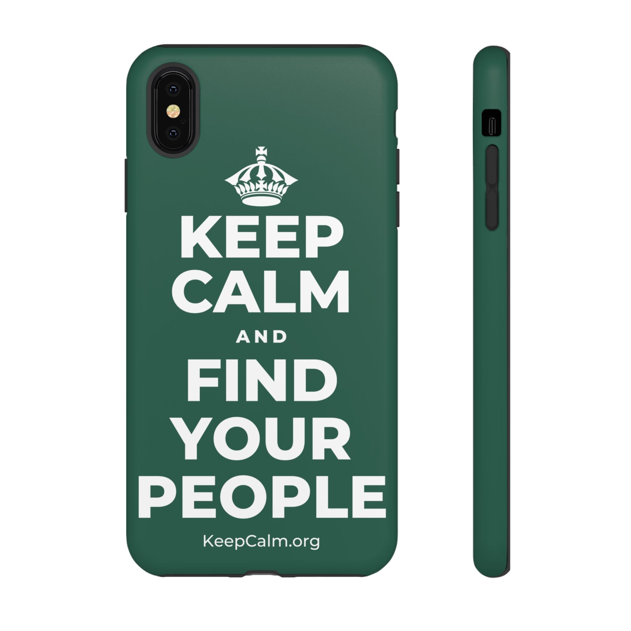 KEEP CALM AND FIND YOUR PEOPLE Phone Case