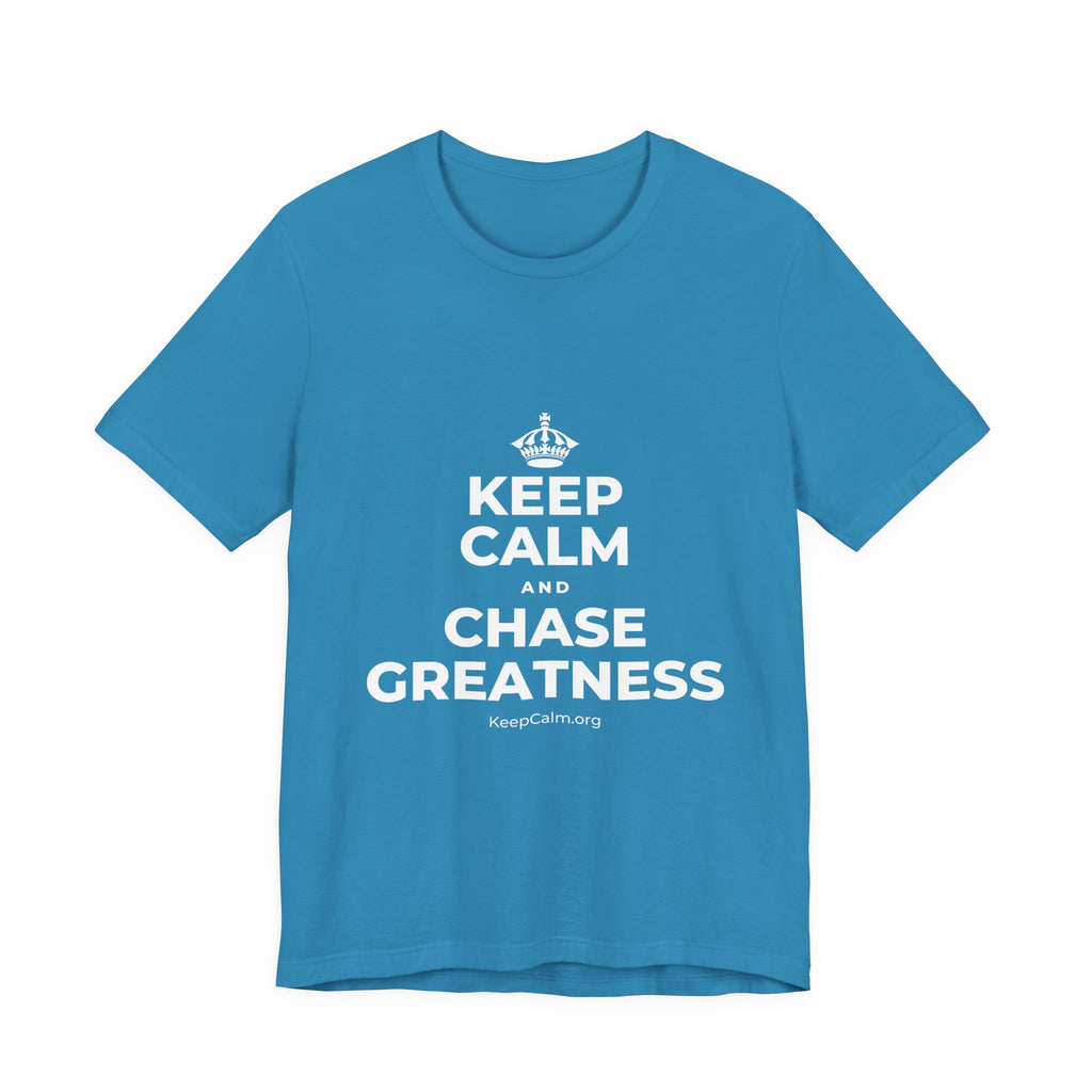 KEEP CALM AND CHASE GREATNESS T-Shirt (White–Asphalt)