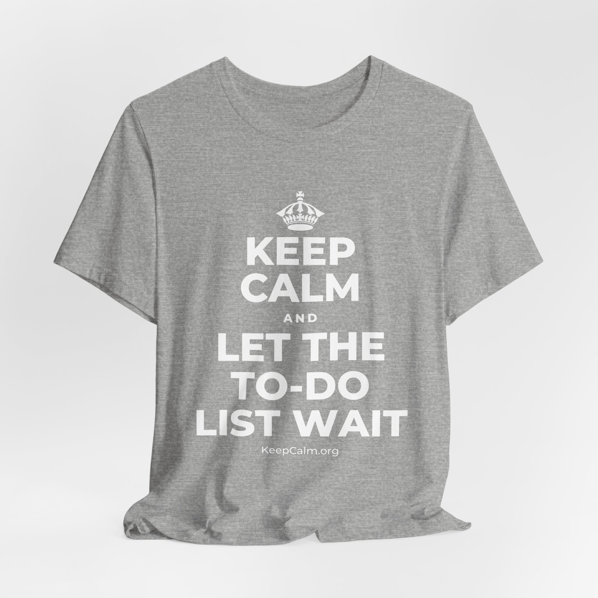 KEEP CALM AND LET THE TO-DO LIST WAIT T-Shirt (White–Asphalt)
