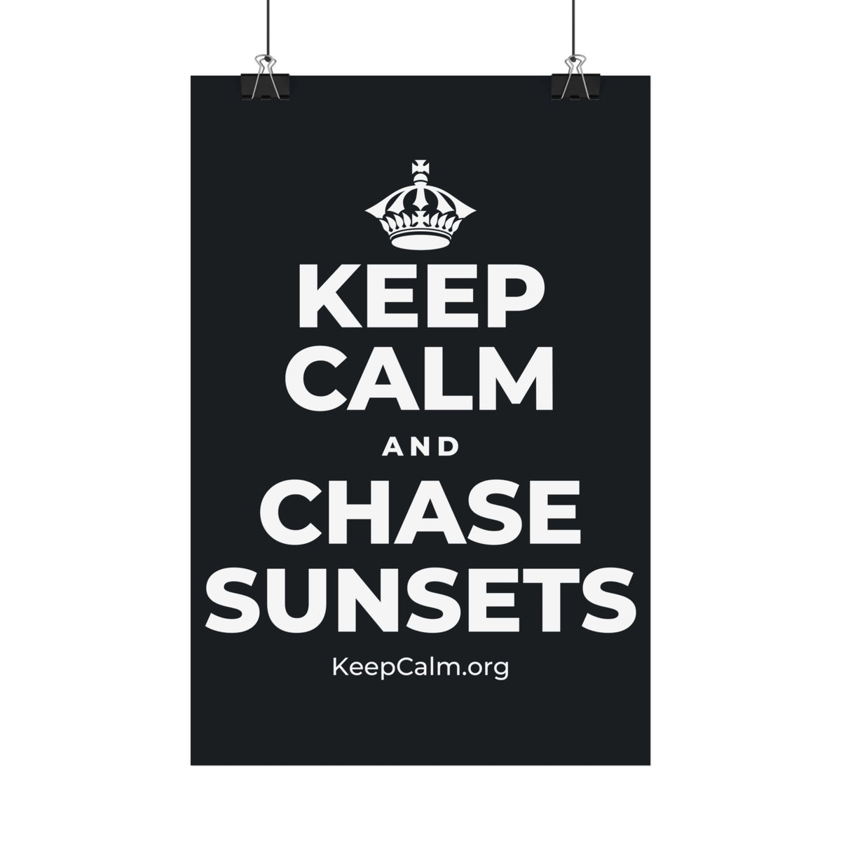 KEEP CALM AND CHASE SUNSETS Satin Poster (Dark)