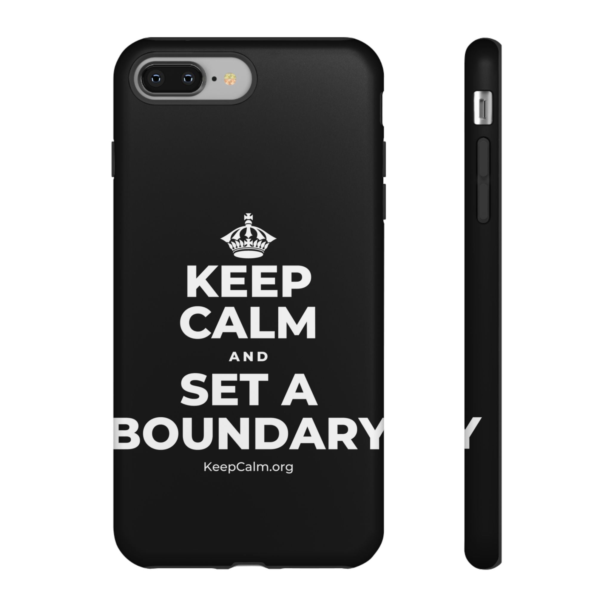 KEEP CALM AND SET A BOUNDARY Phone Case