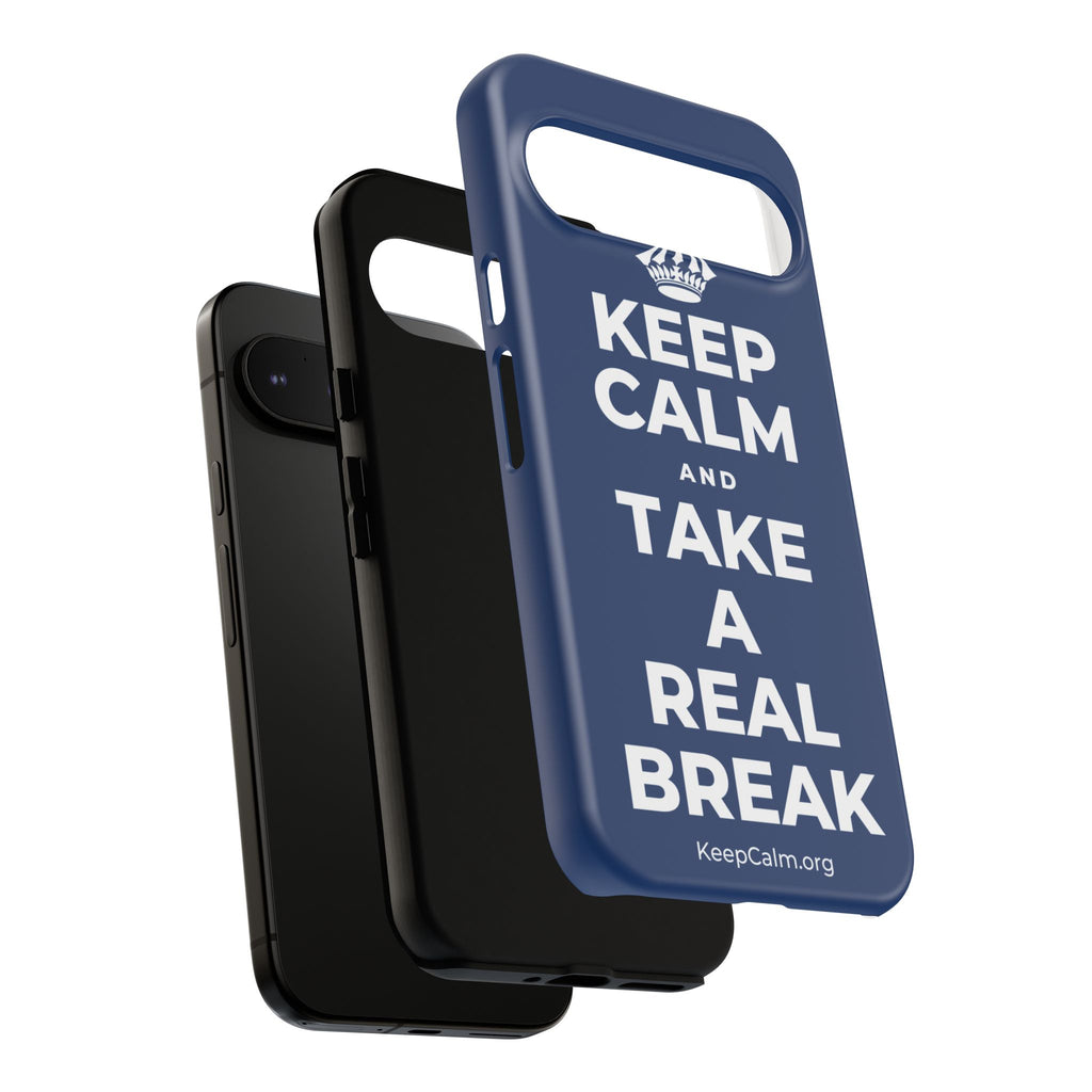 KEEP CALM AND TAKE A REAL BREAK Phone Case