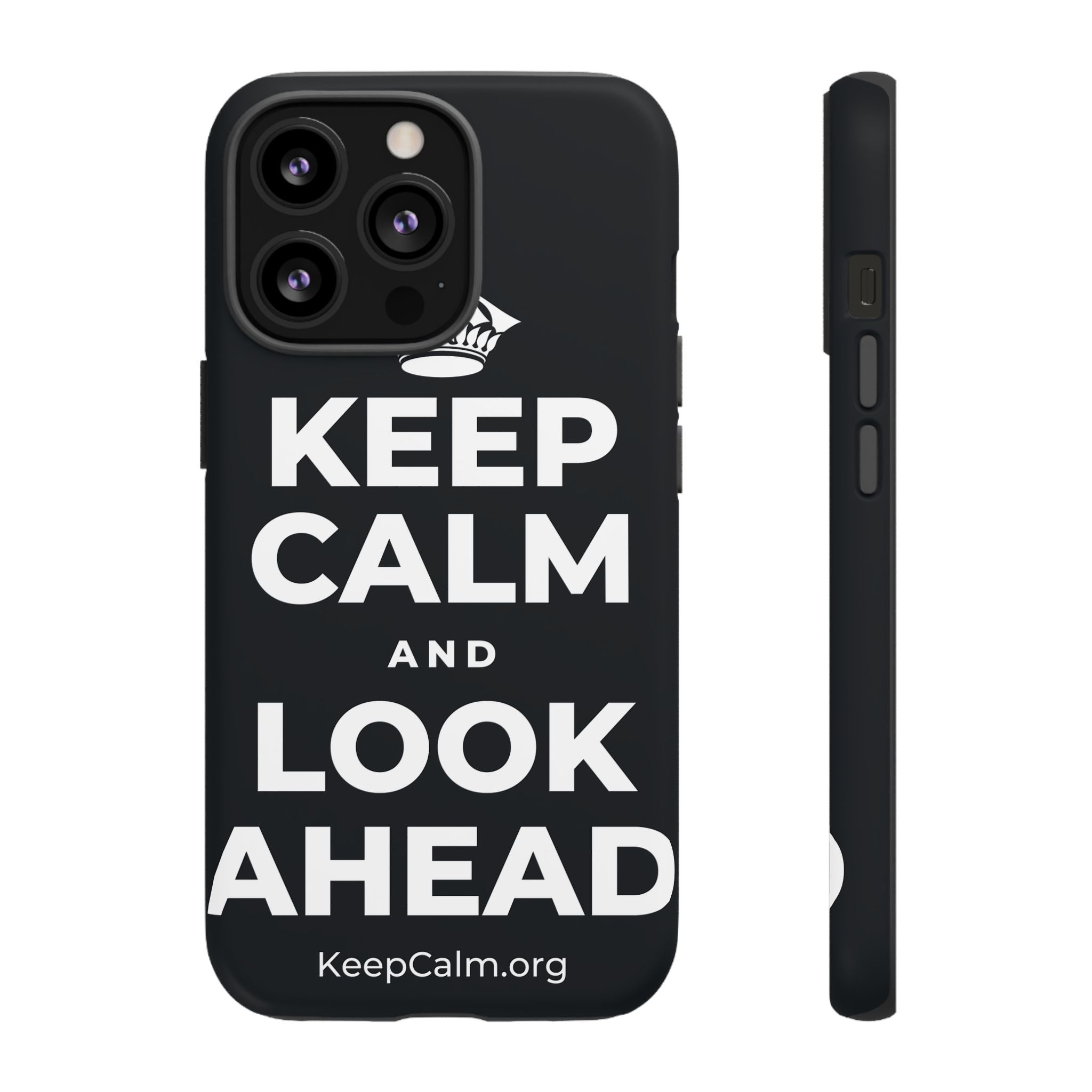KEEP CALM AND LOOK AHEAD Phone Case (Dark)