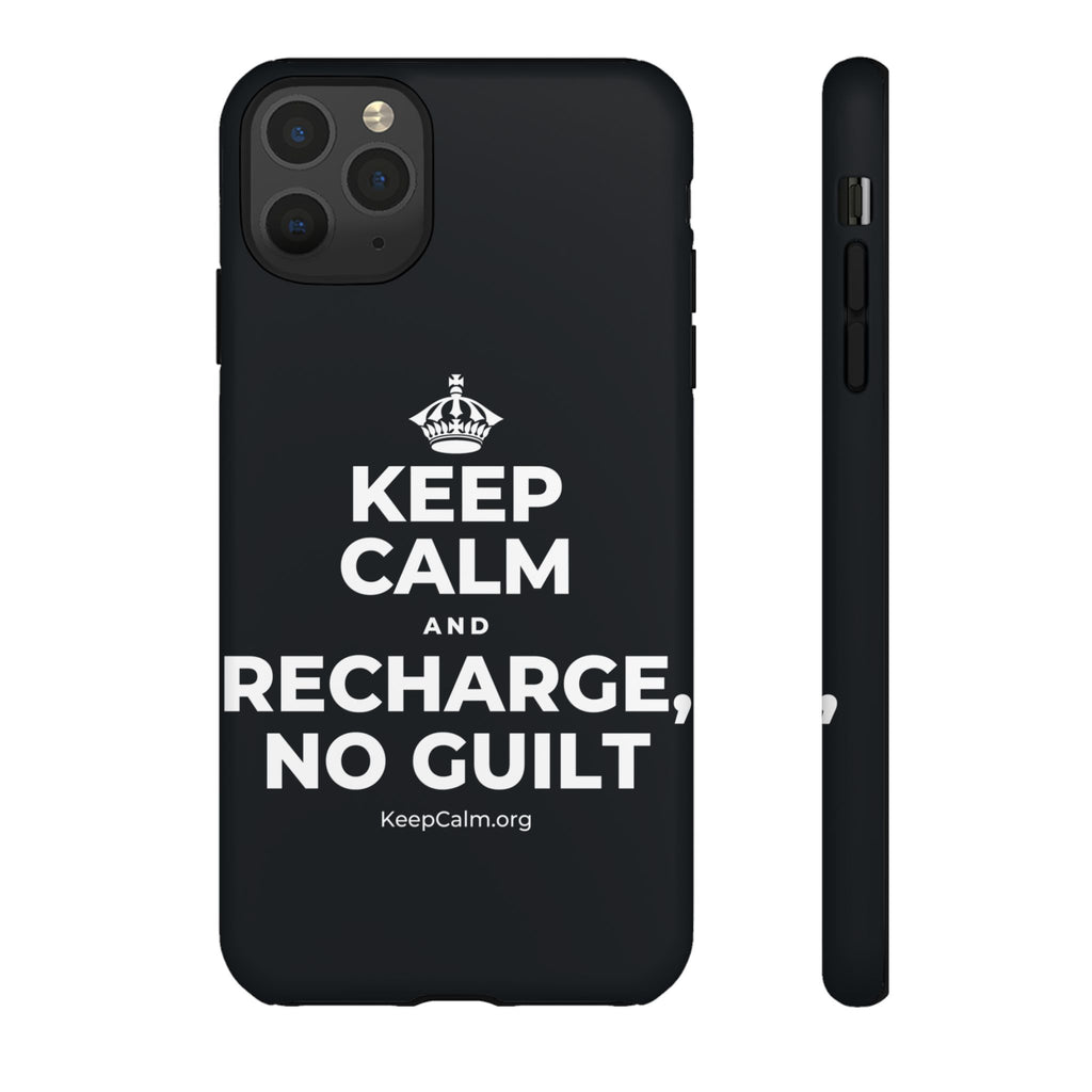 KEEP CALM AND RECHARGE, NO GUILT Phone Case (Dark)