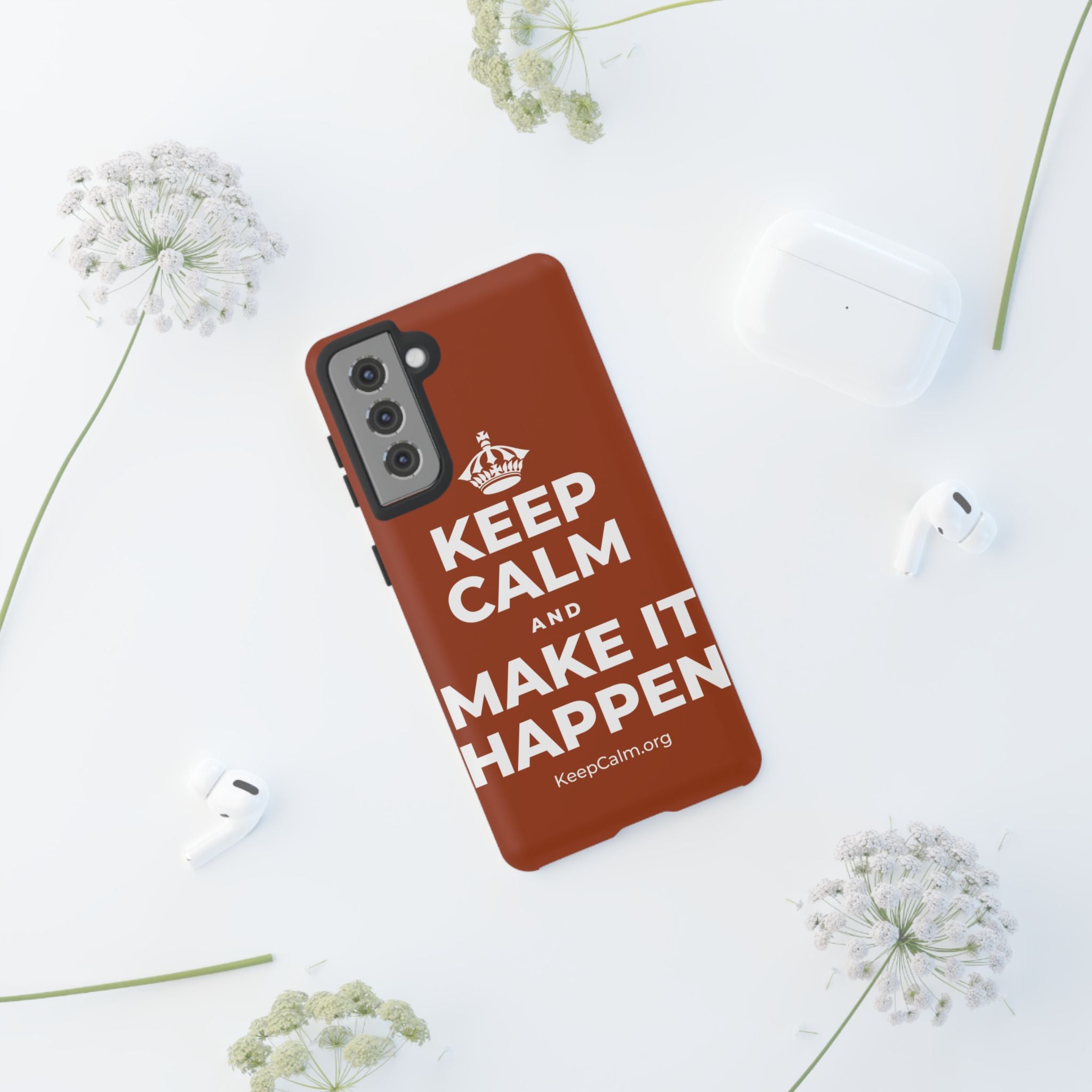 KEEP CALM AND MAKE IT HAPPEN Phone Case