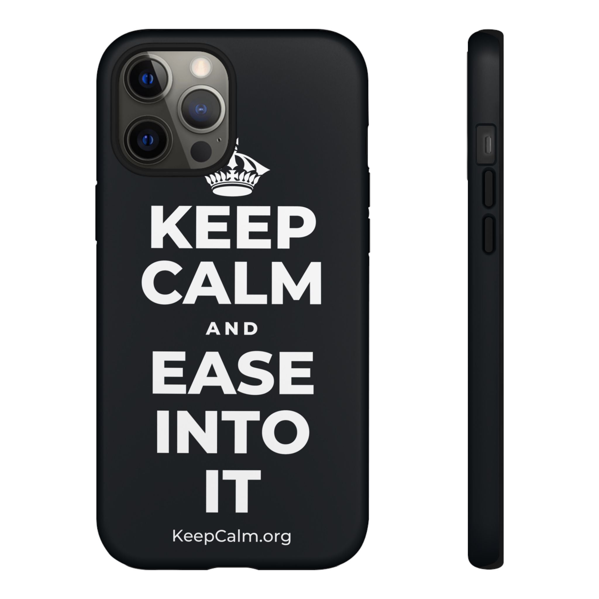 KEEP CALM AND EASE INTO IT Phone Case (Dark)